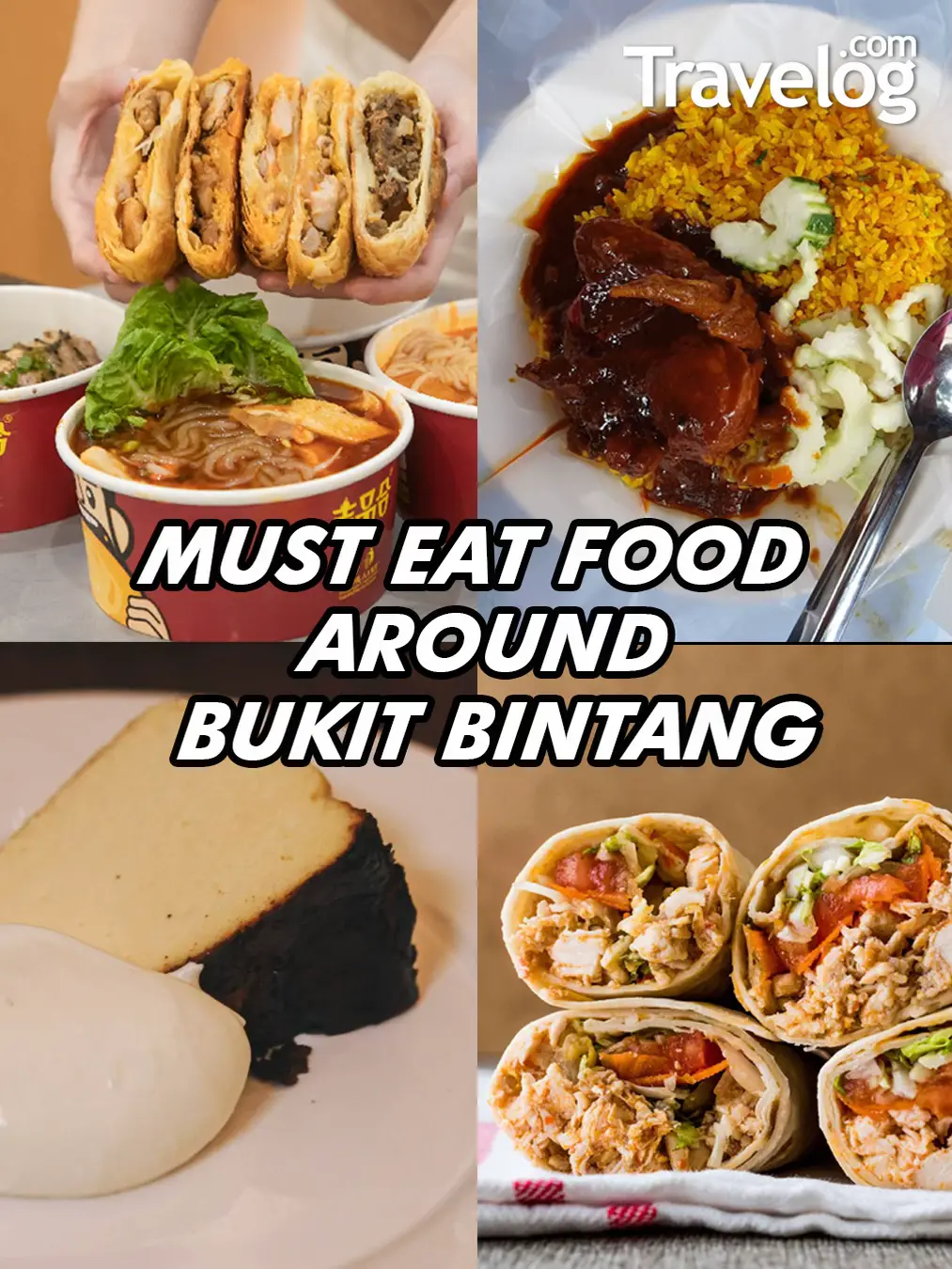 😋 8 Must Eat Food Around Bukit Bintang ⭐️ | Gallery Posted By Travelog ...