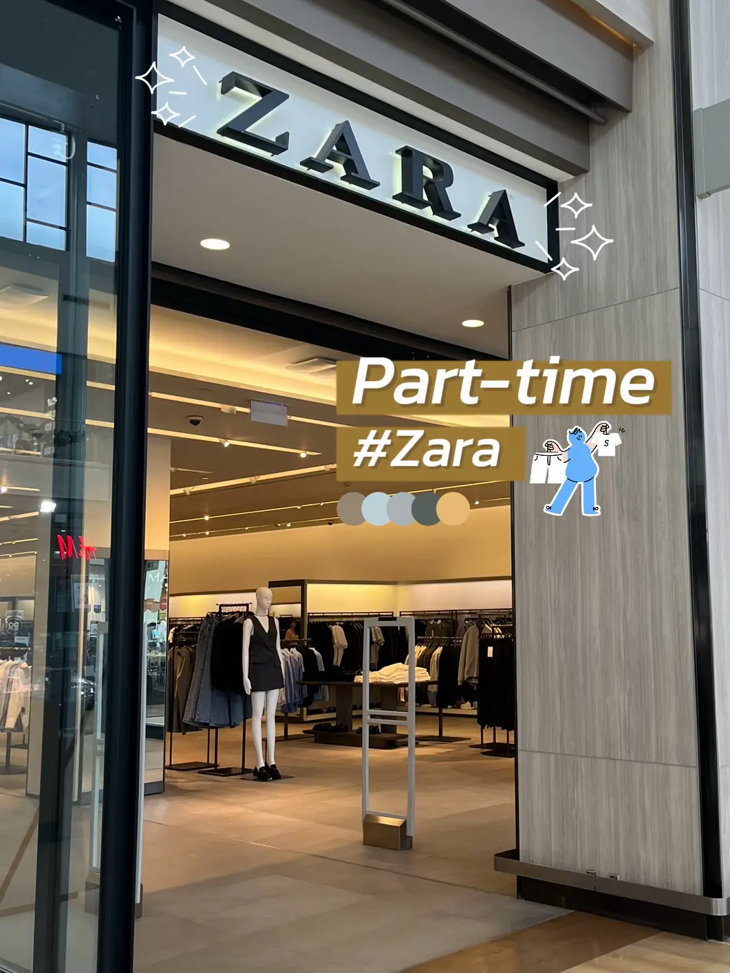 ประสบการณ์ part time ที่ zara | แกลเลอรีที่โพสต์โดย Noey | Lemon8