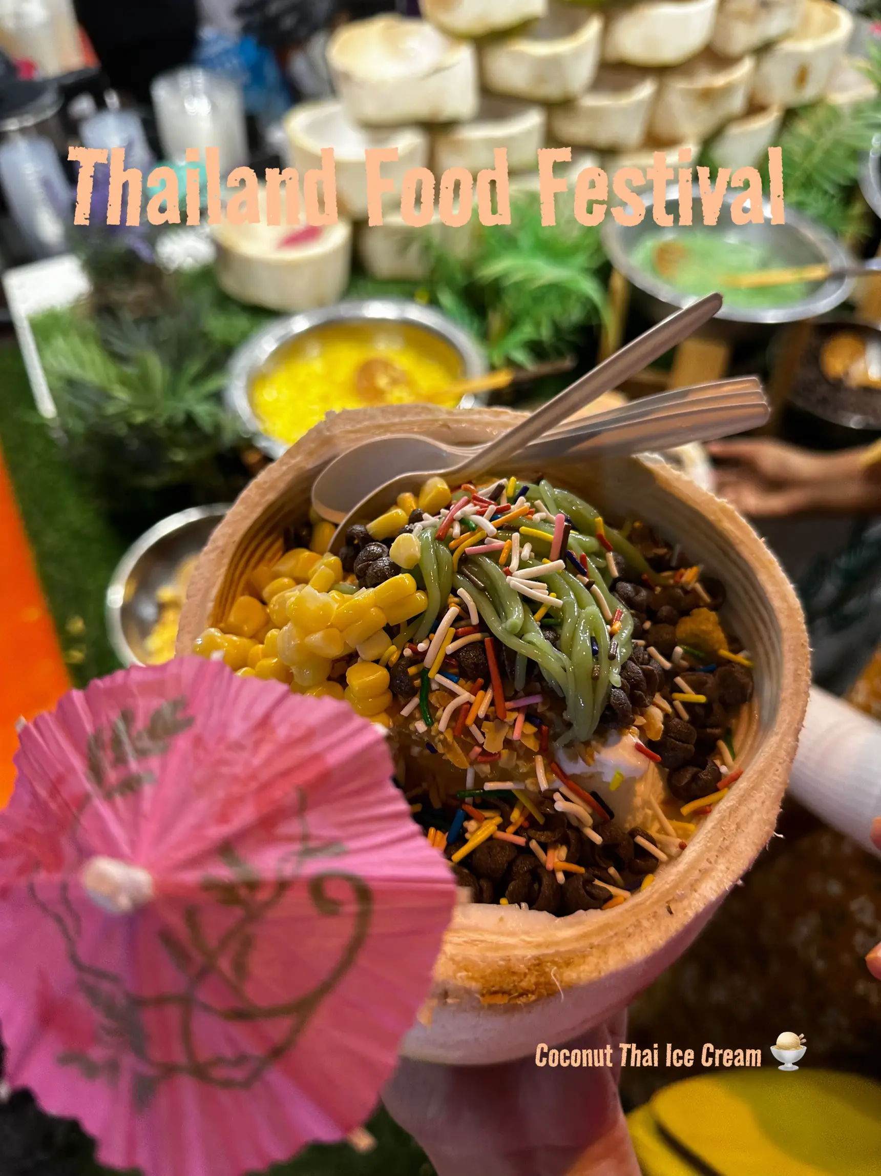 Thailand Food Festival | แกลเลอรีที่โพสต์โดย Asfalina Adib | Lemon8