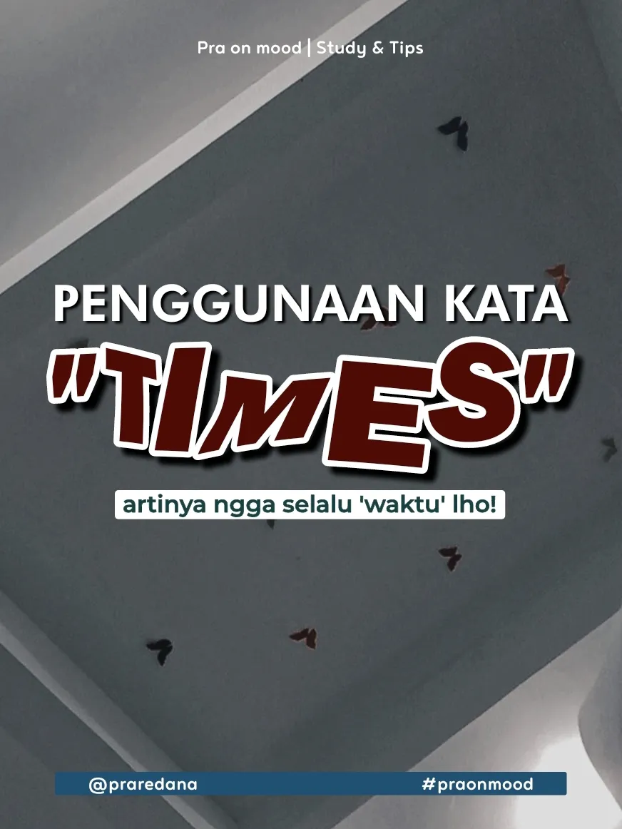 PENGGUNAAN KATA "TIMES" UNTUK PEMULA💗🍋 Galeri diposting oleh BULAN Lemon8