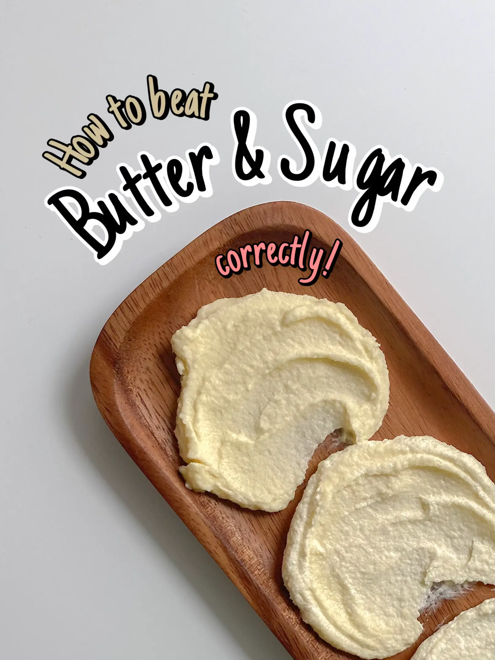 Creaming butter and sugar: How to get it right