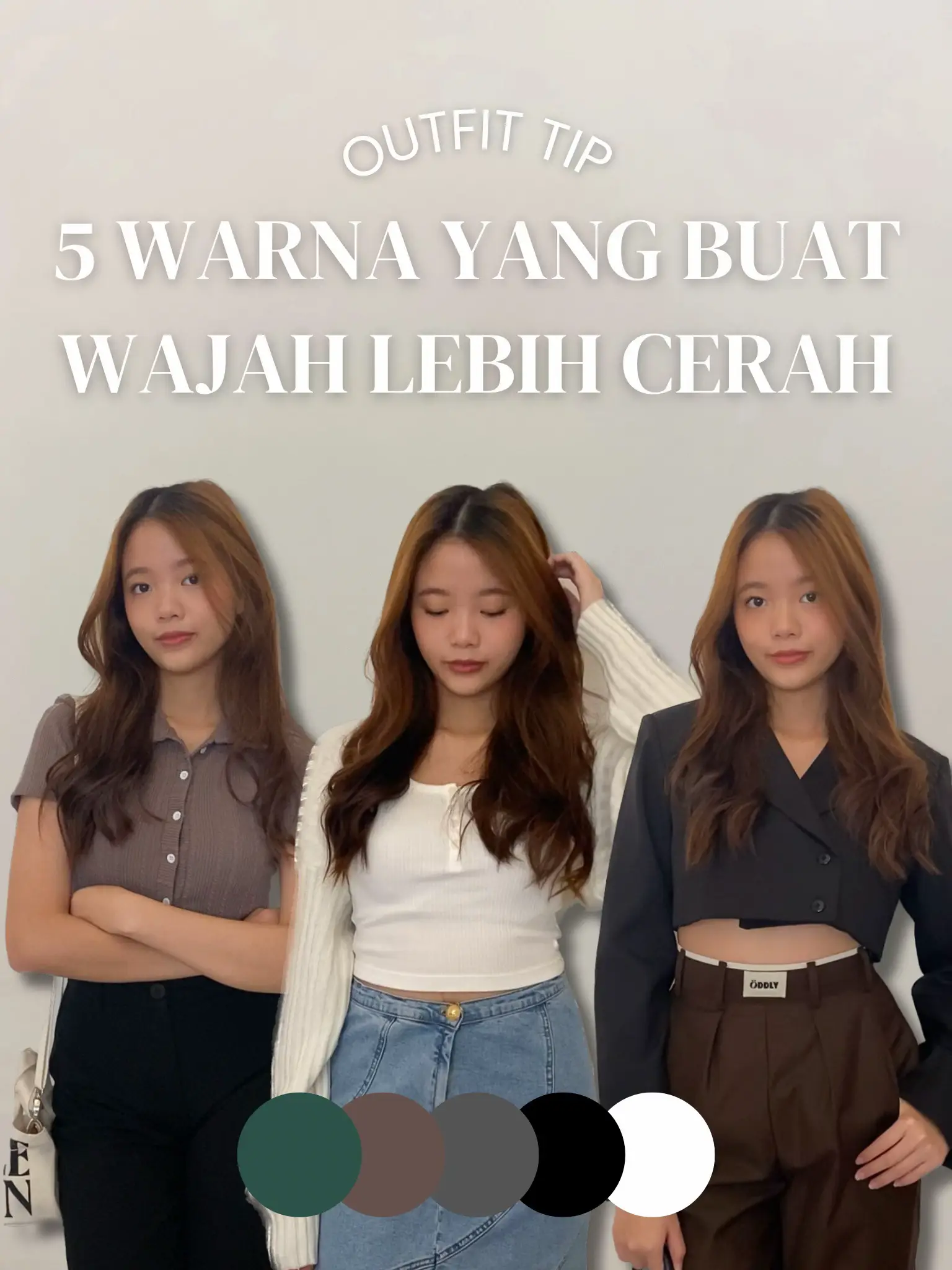 Gambar OUTFIT TIPS | 5 WARNA YANG BUAT WAJAH CERAH