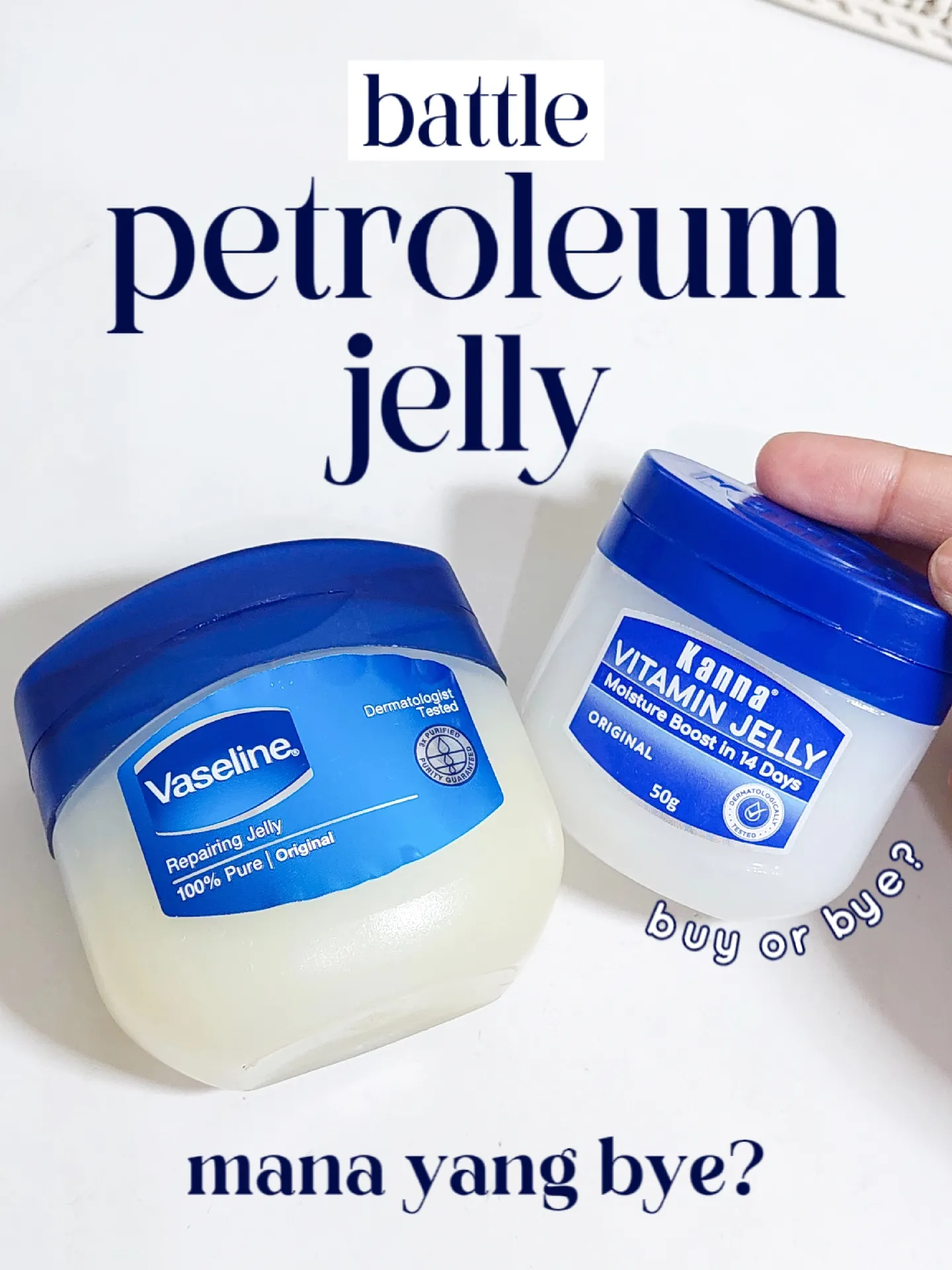 BATTLE PETROLEUM JELLY! MANA YANG BYE? Galeri diposting oleh Diandra