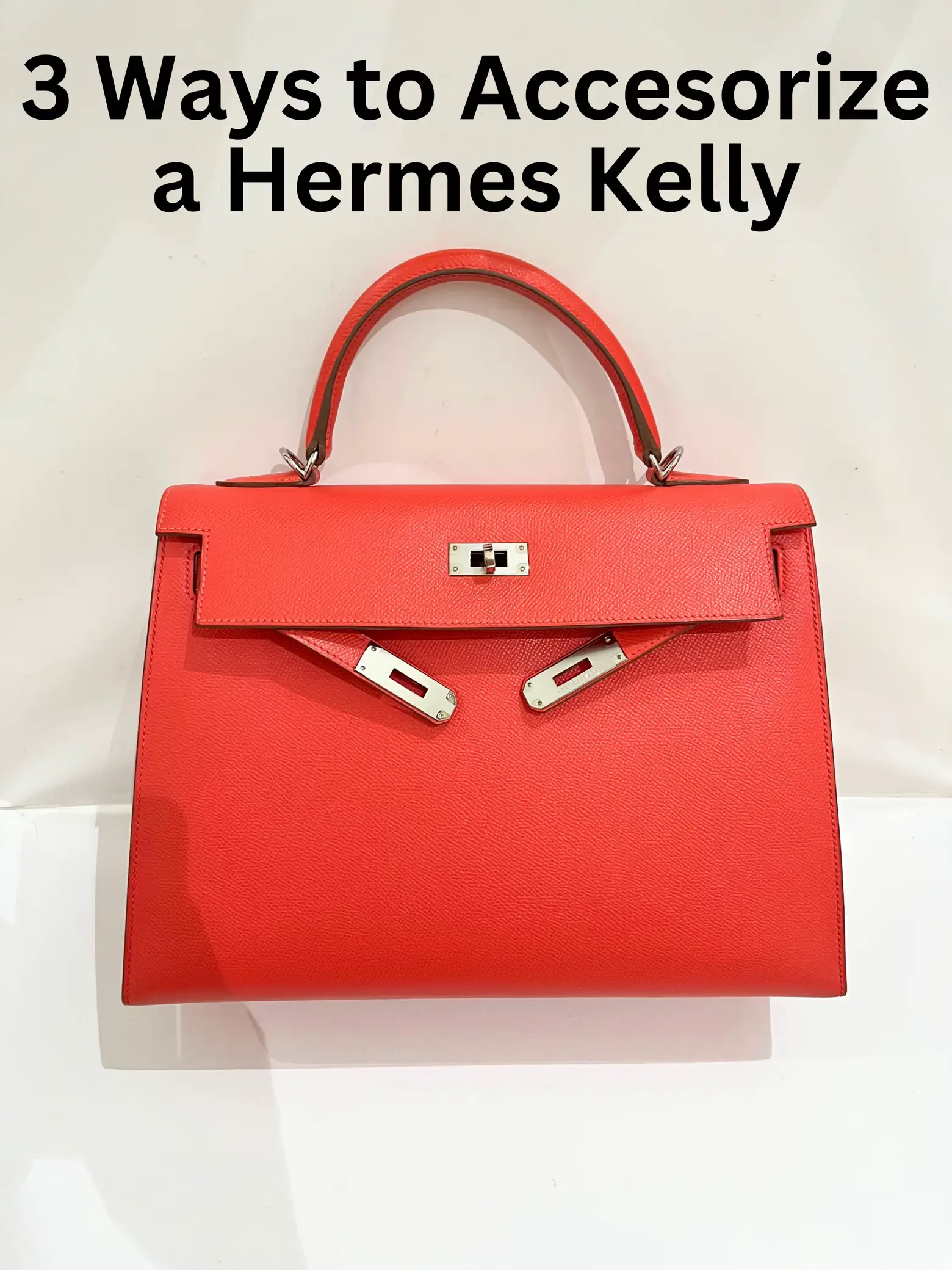 Xupes - 5 ways to wear Hermes Kelly Danse 