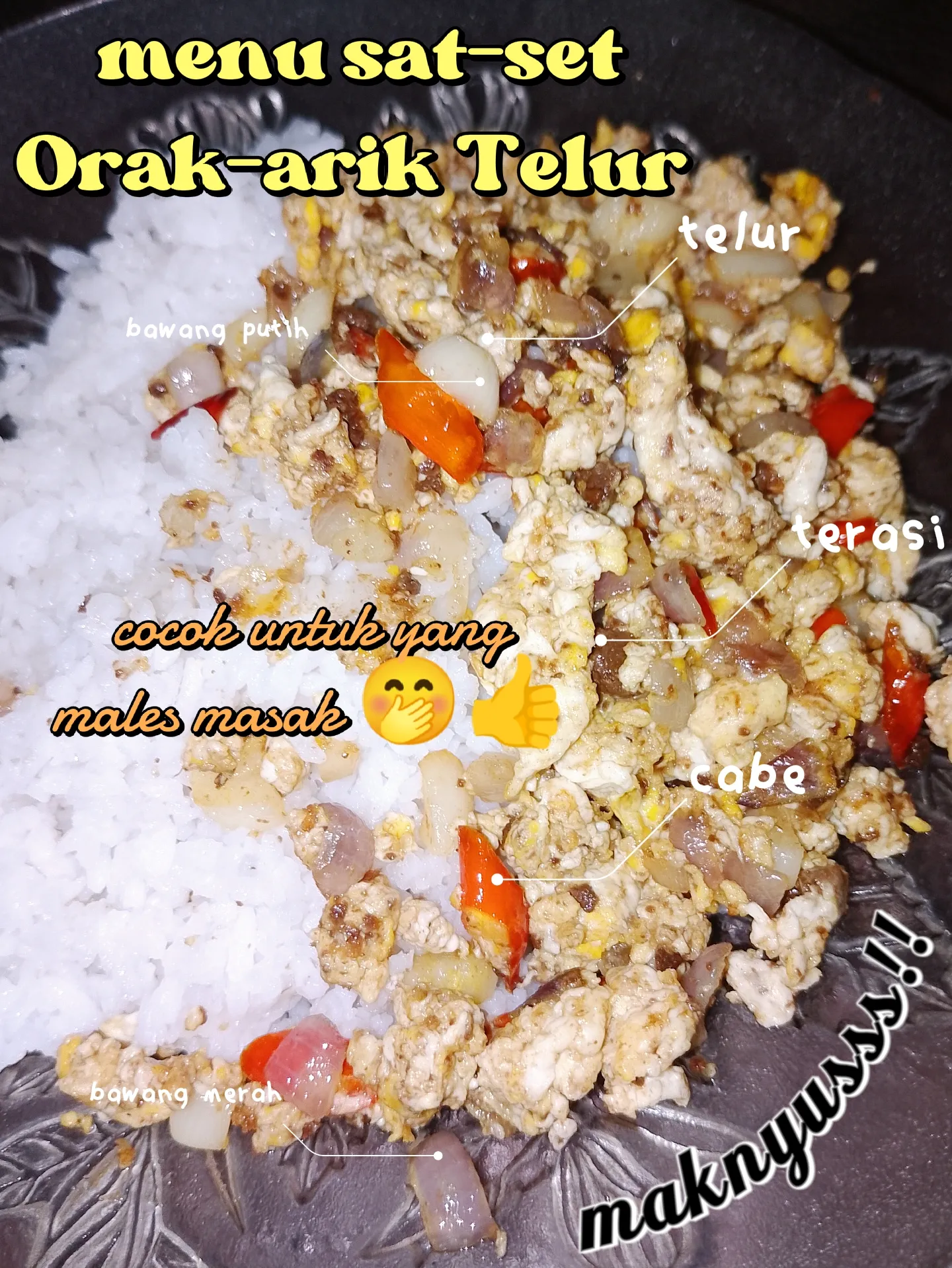 menu sat-setOrak-arik Telur | Galeri disiarkan oleh Aninia | Lemon8