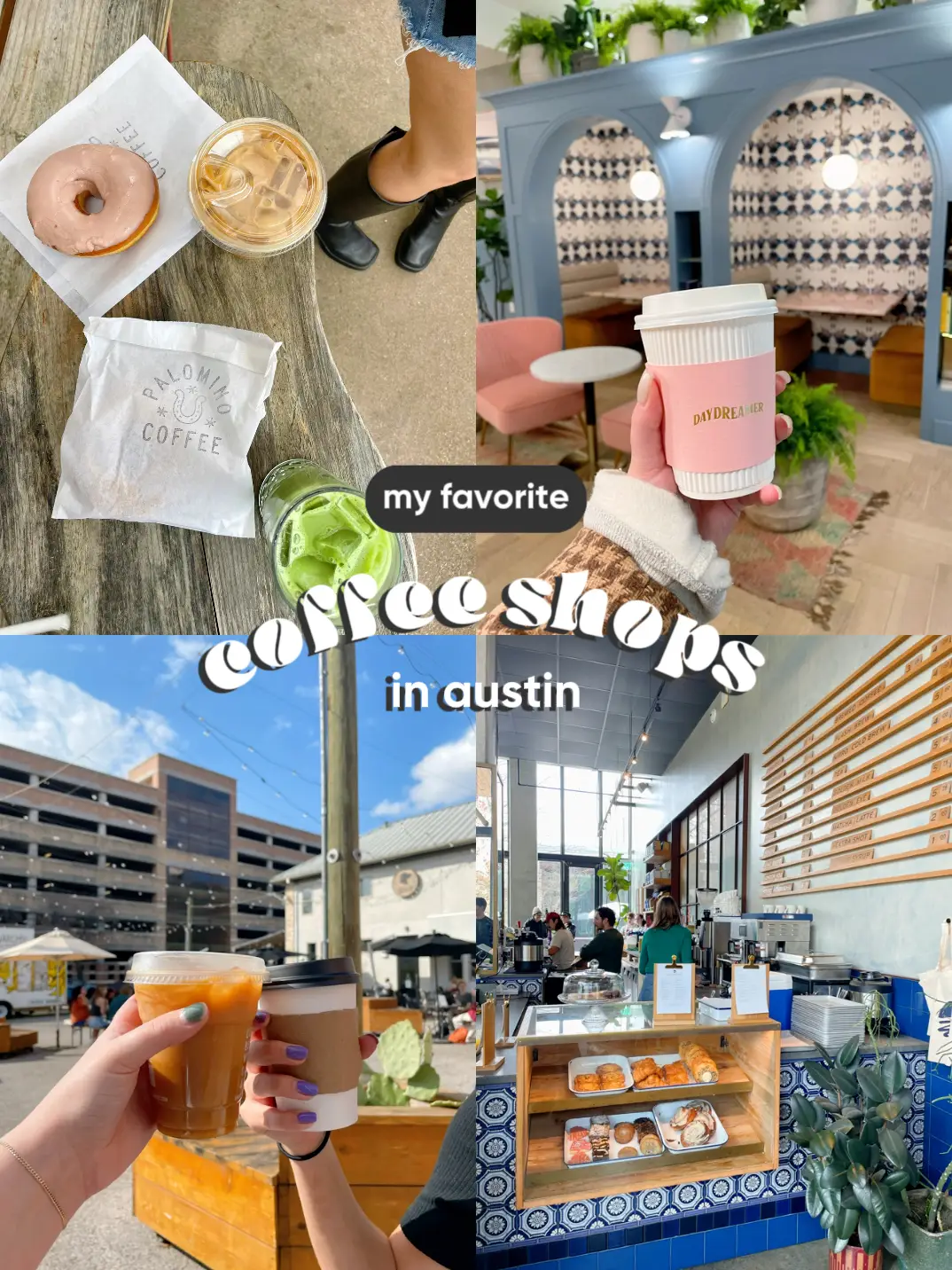  A collage of images and text that says "My favorite coffee shops in Austin".