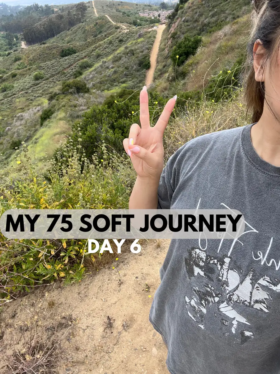 My 75 Soft Journey Day 6 Gallery Posted By Cleo Natalie Lemon8