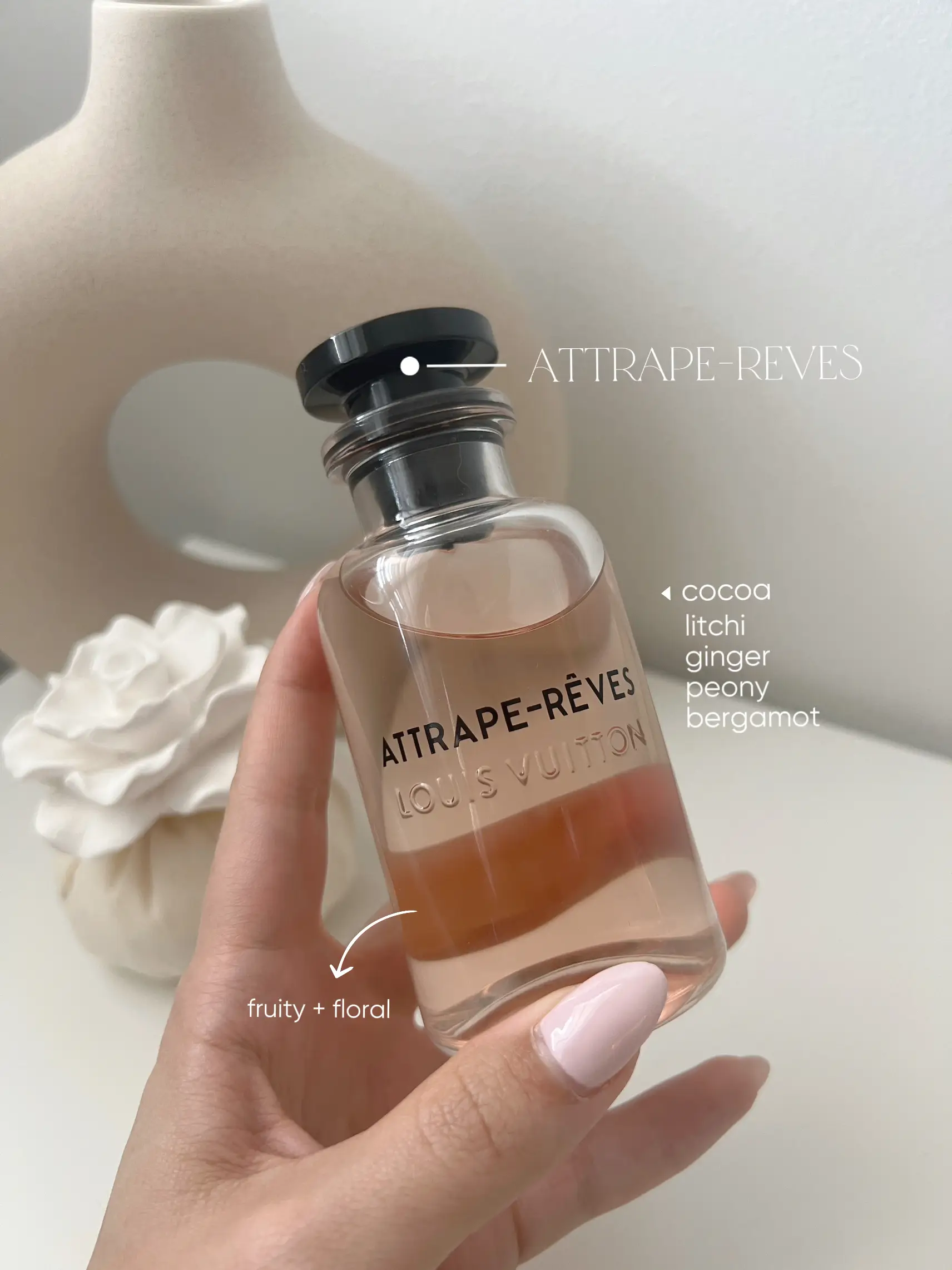 LOUIS VUITTON ATTRAPE REVES REVIEW My current favorite scent 