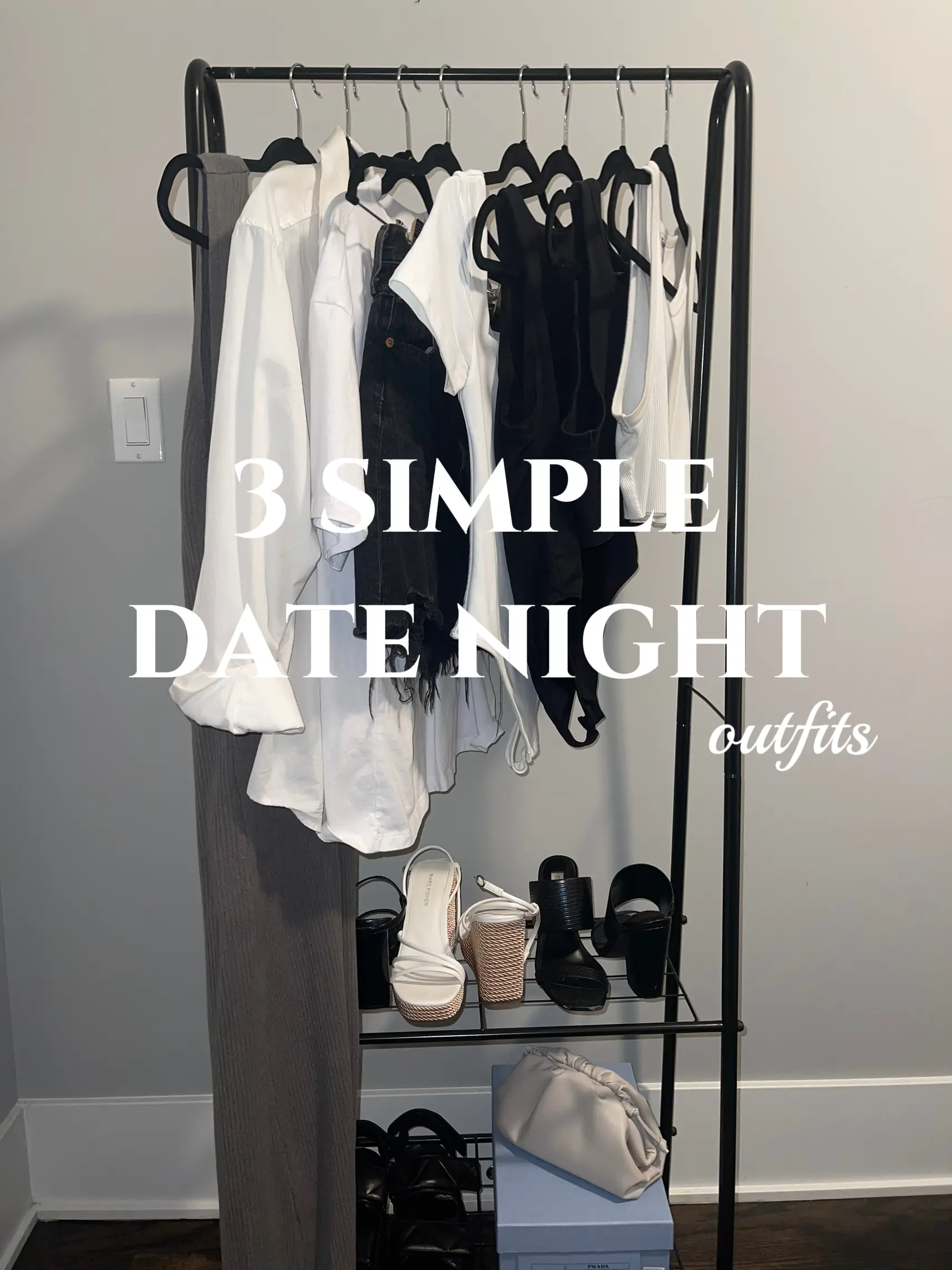 3 Simple Date Night Outfits, Fashion
