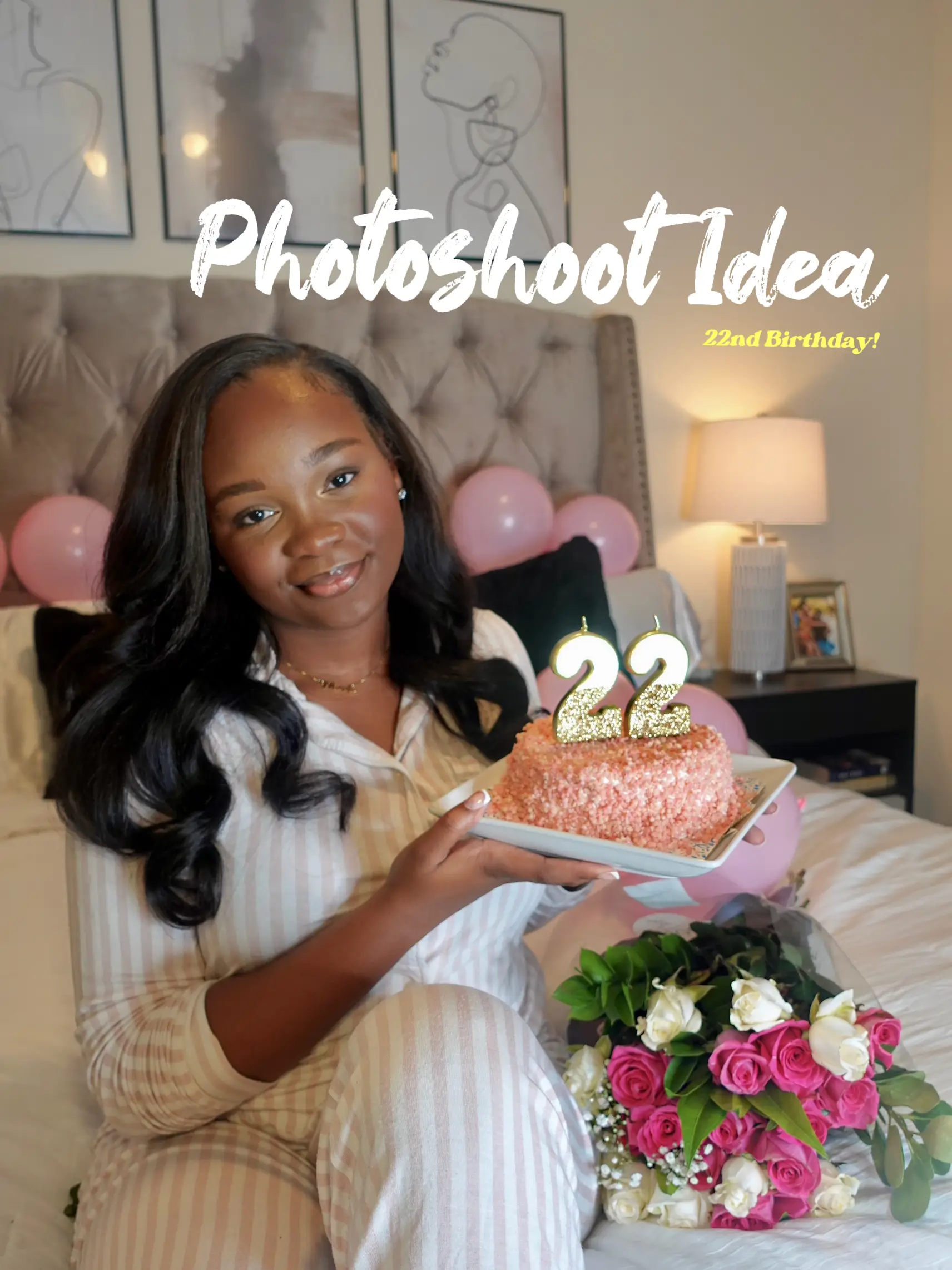 22nd Birthday DIY Photoshoot Gallery posted by Ms Mickayla Lemon8