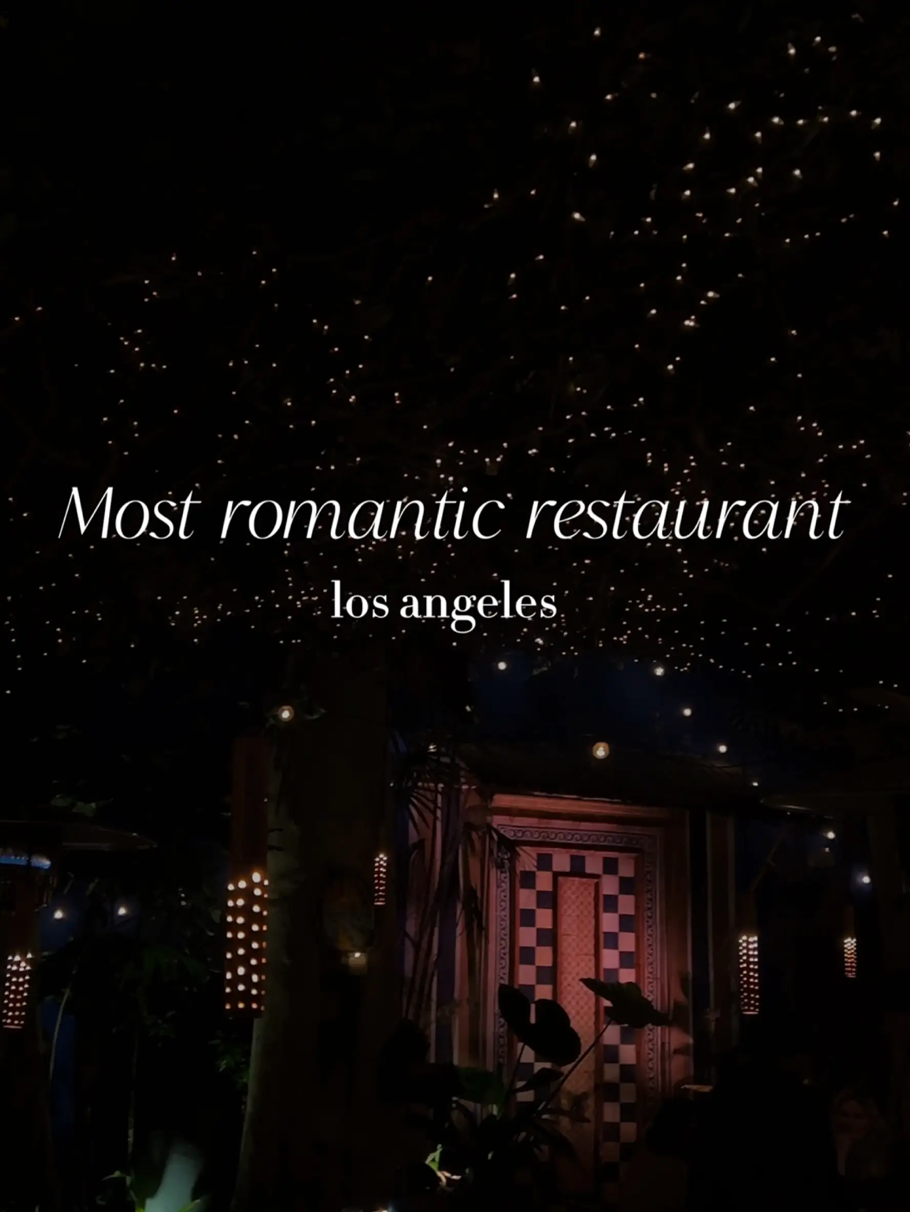 The most romantic restaurant in LA