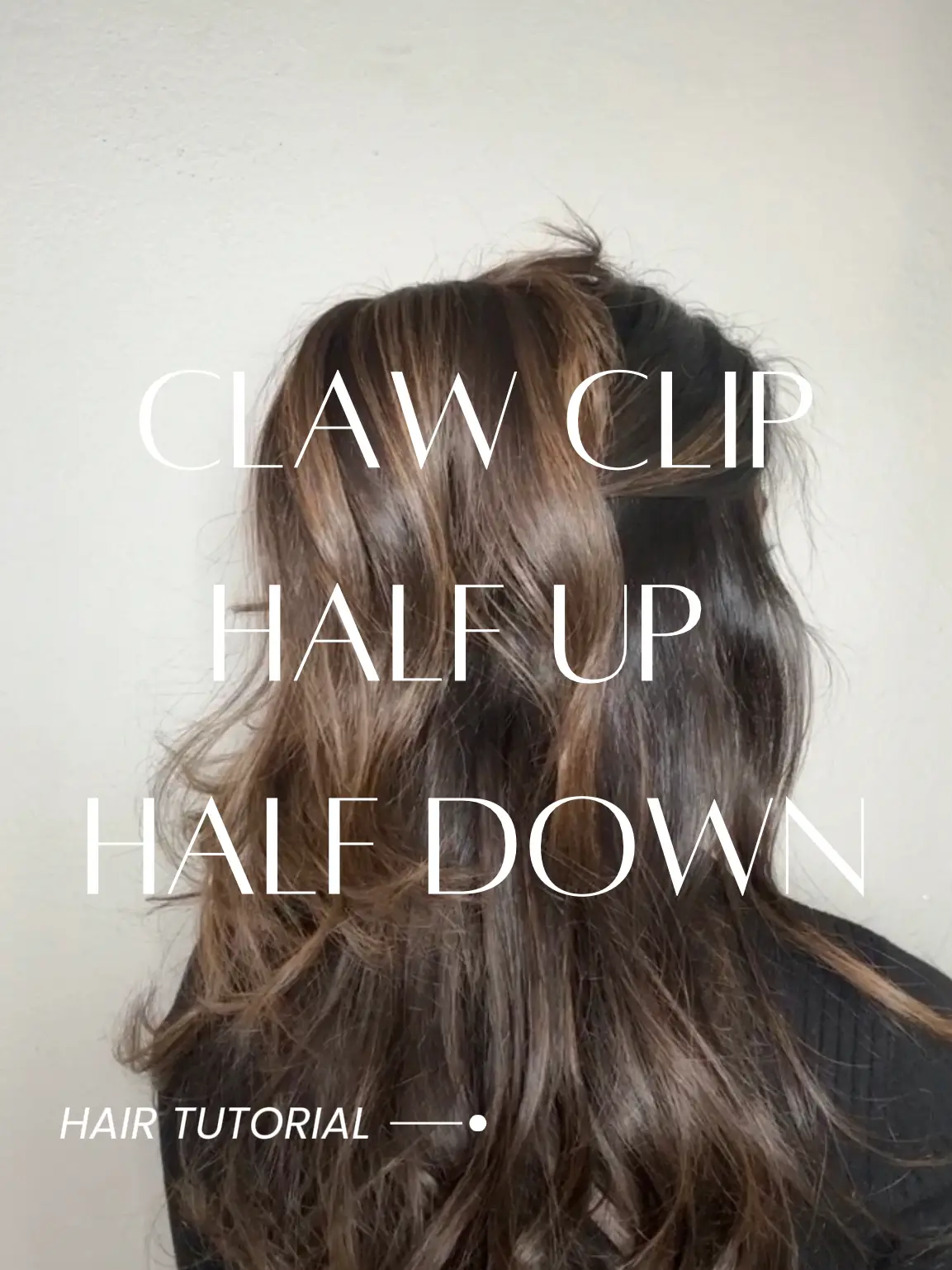 Half Up Half Down Claw Clip Tutorial