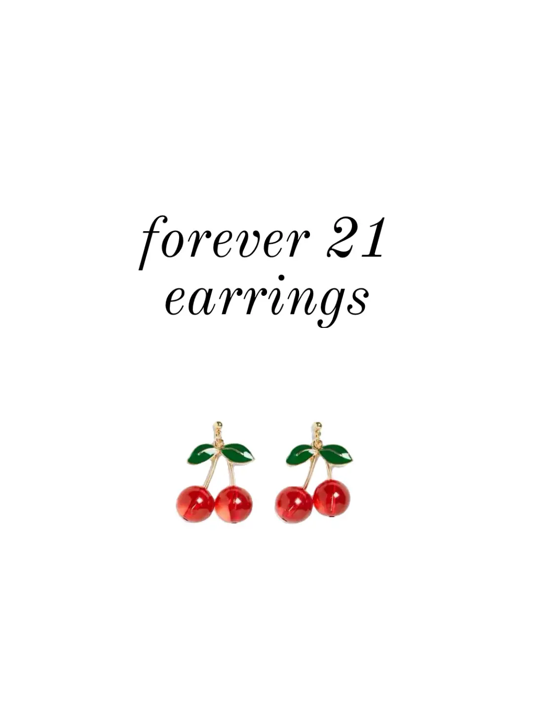 Fruit earrings forever on sale 21