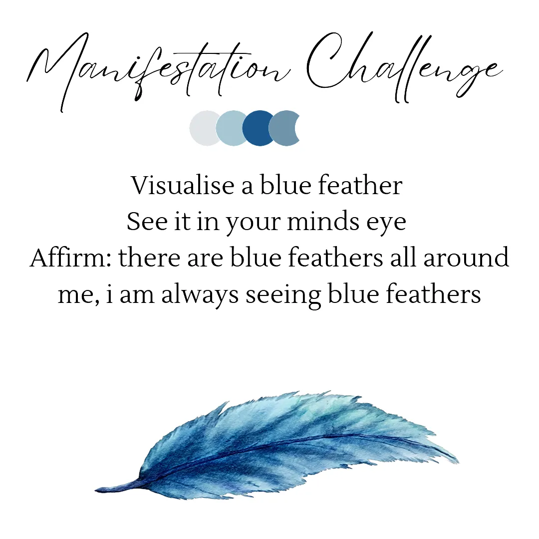 Blue Feather Manifestation  