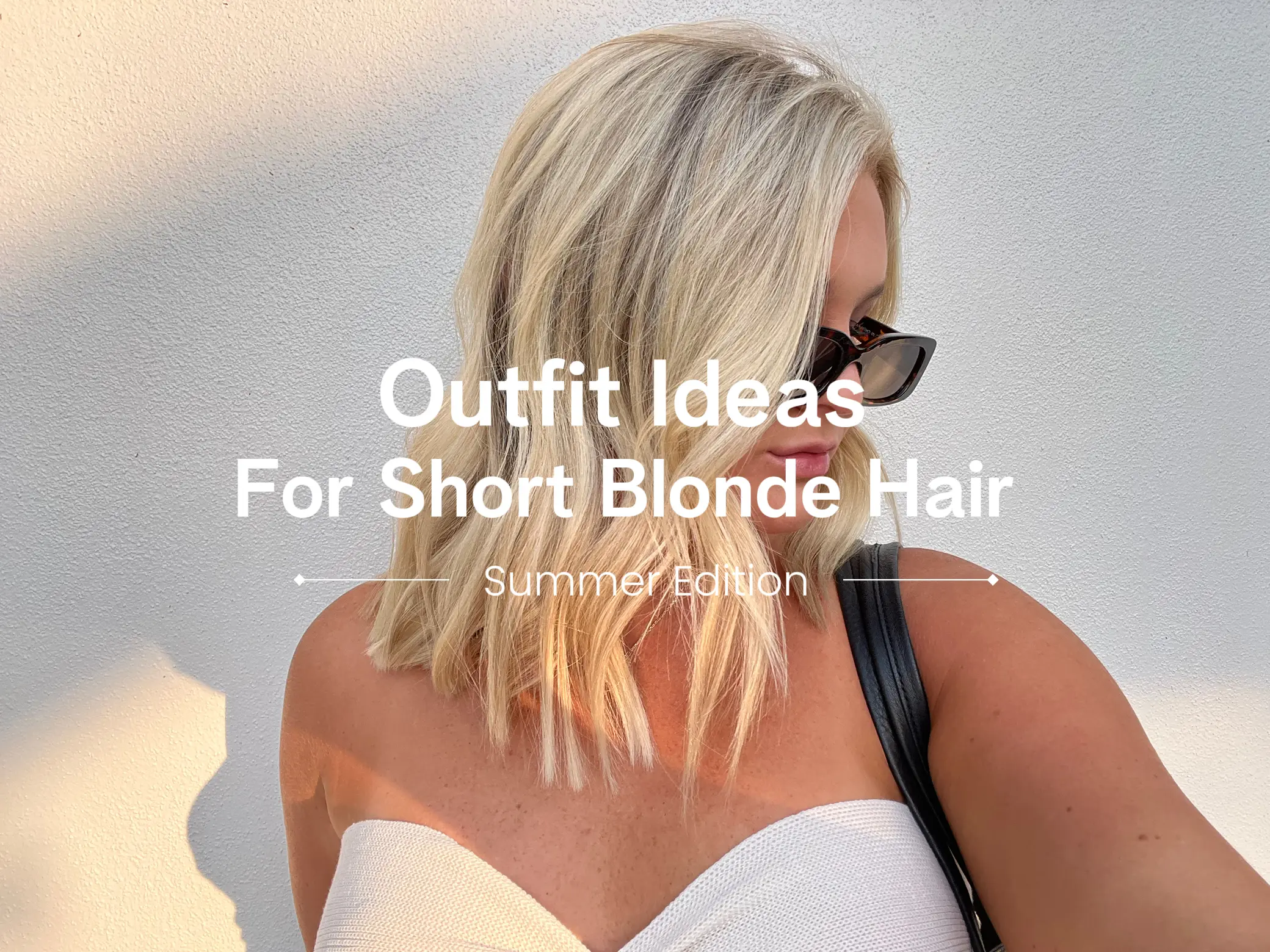 OUTFIT IDEAS FOR SHORT BLONDE HAIR 🫶🏼👙 | Gallery posted by Chloe Hill |  Lemon8