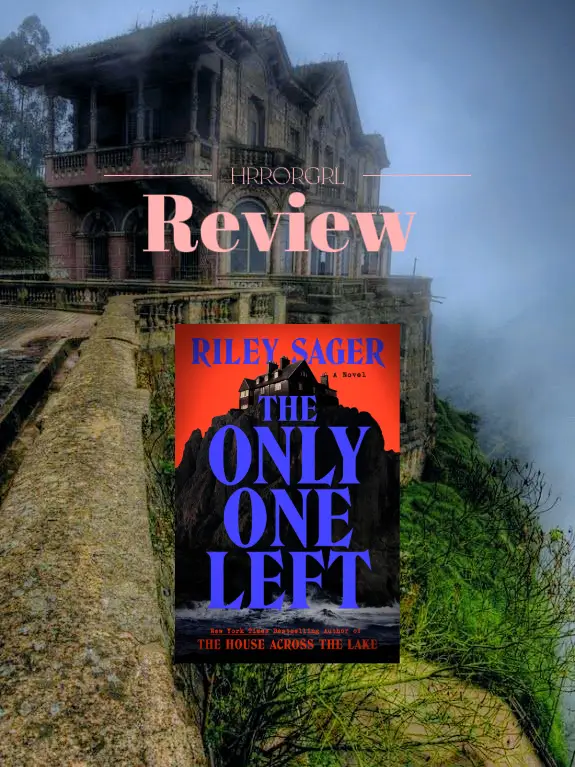 The Only One Left by Riley Sager