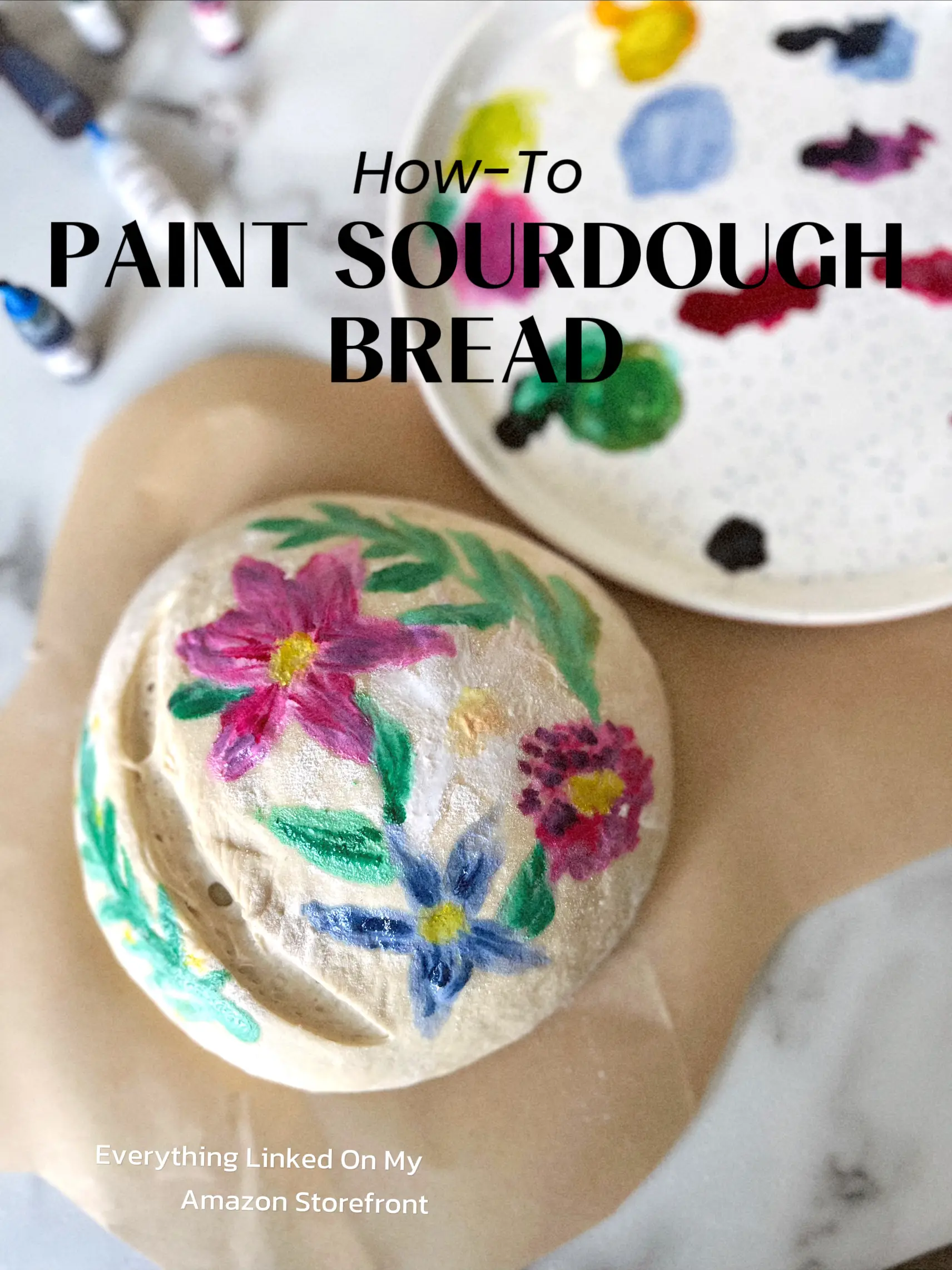 How To Paint Sourdough Bread Gallery posted by Lindsey Brown