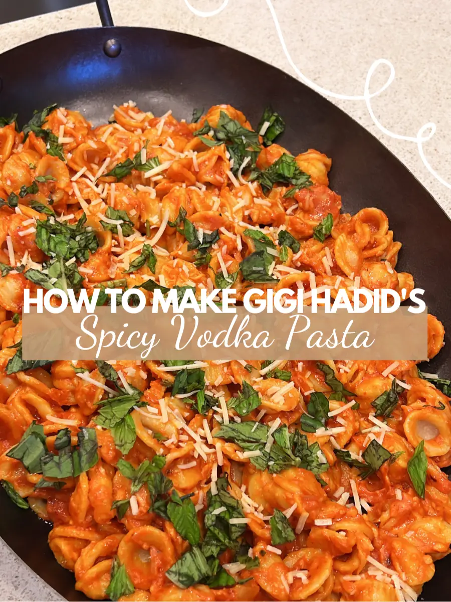 HOW TO MAKE GIGI HADID’S SPICY VODKA PASTA 🍝