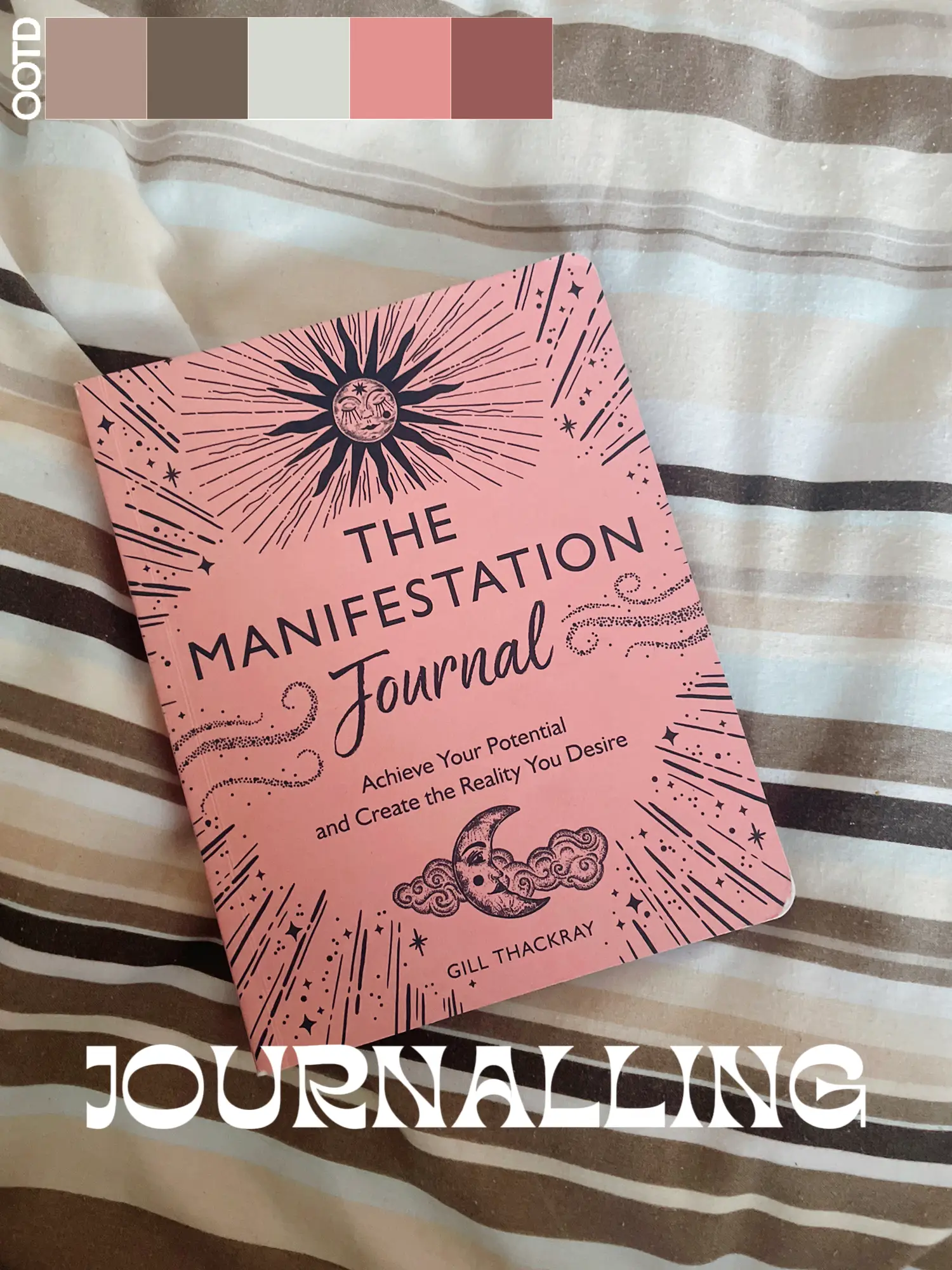 The Manifestation Journal : Achieve Your Potential and Create the Reality  You Desire (Paperback)