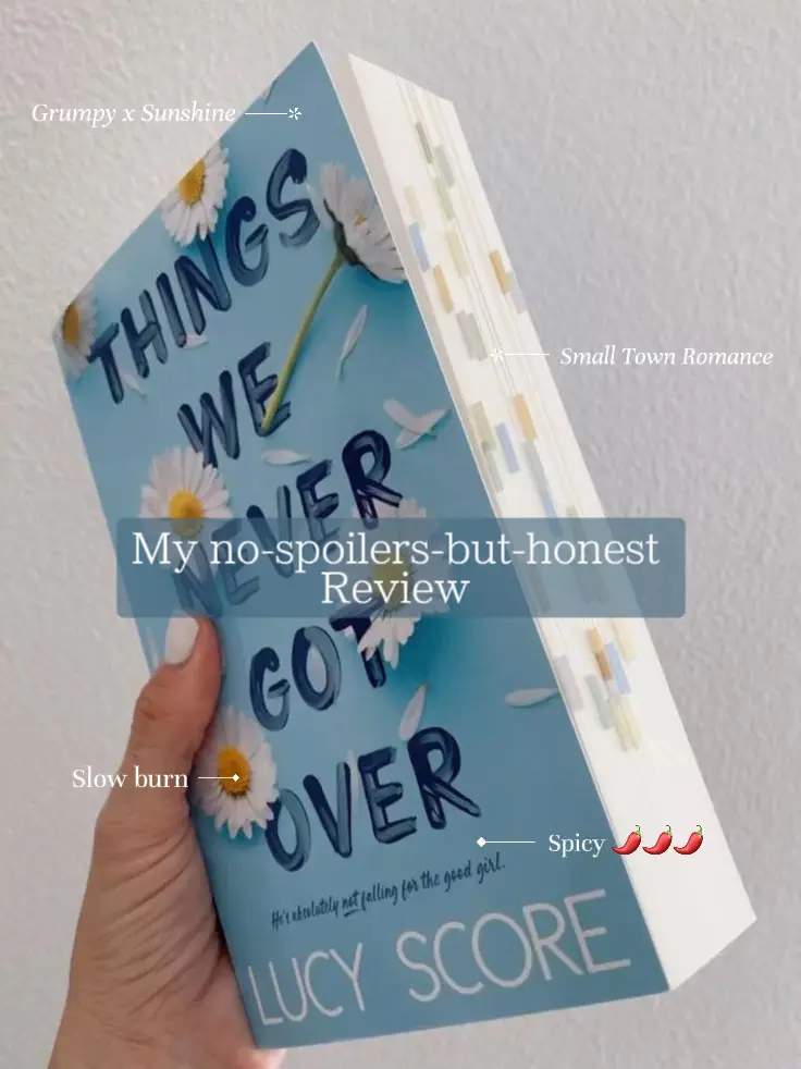 Review of Things We Never Got Over by Lucy Score – Pineapples and Coffee  Book Reviews