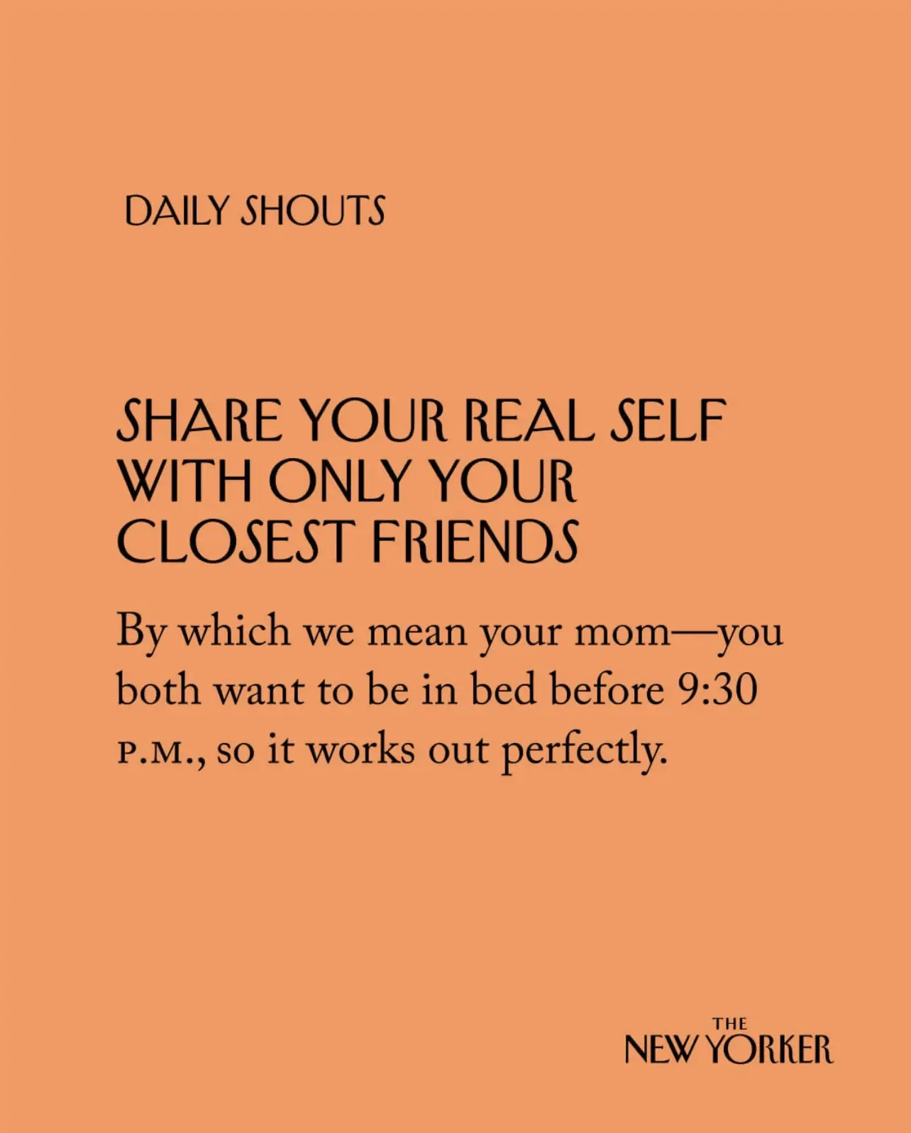  A daily shout out to share your real self with only your closest friends.