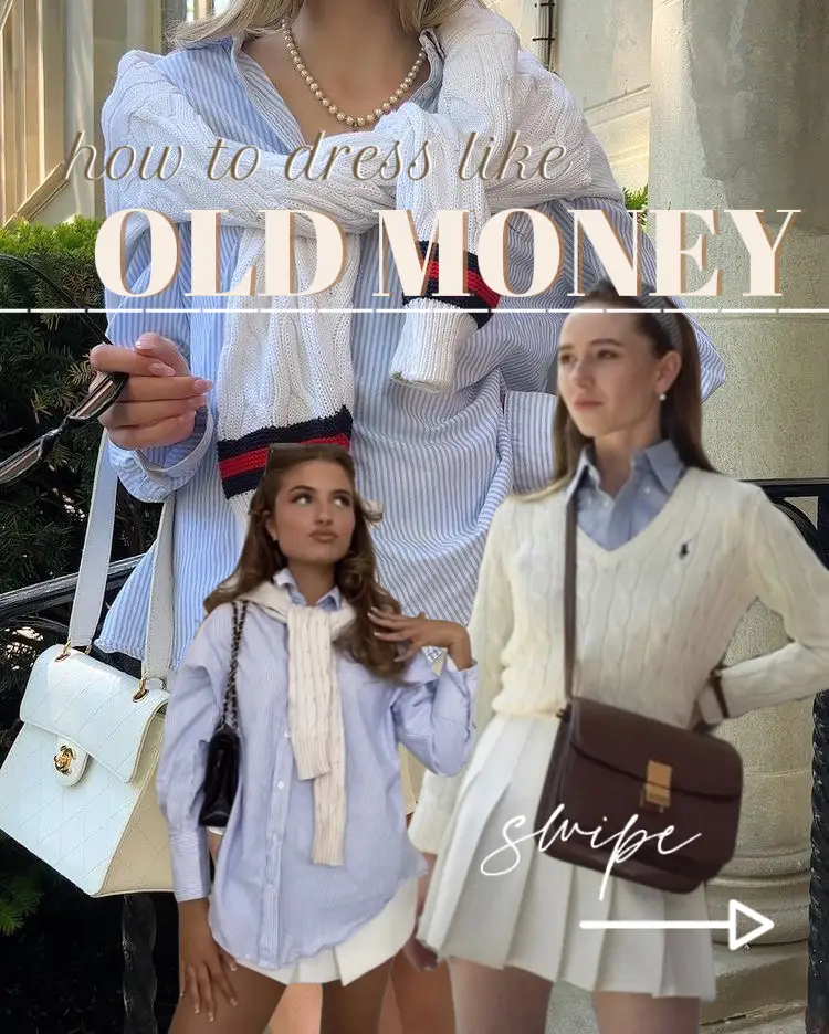 How to achieve the 'old money' look
