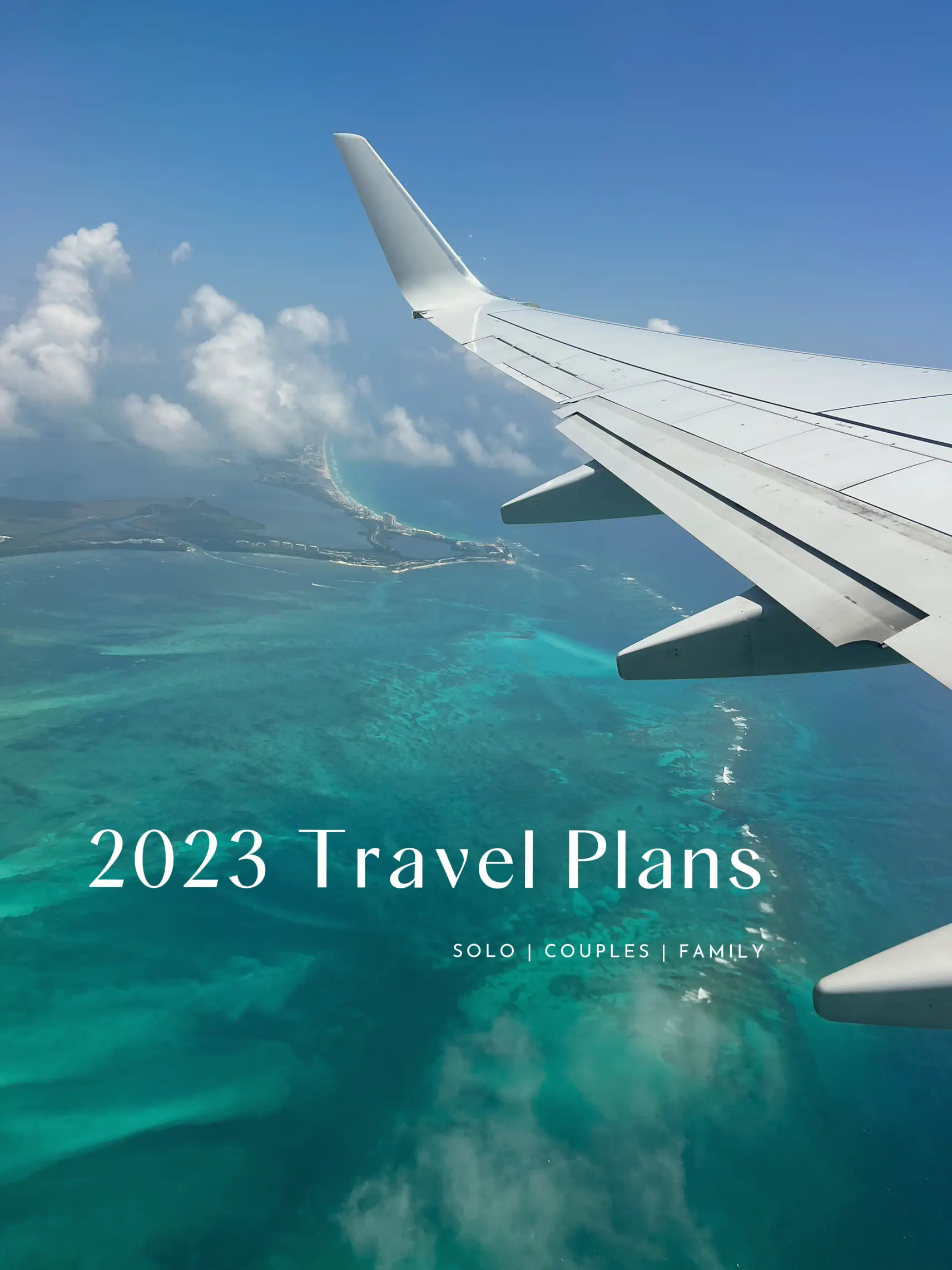 2023 Travel Plans 🌎✈️'s images