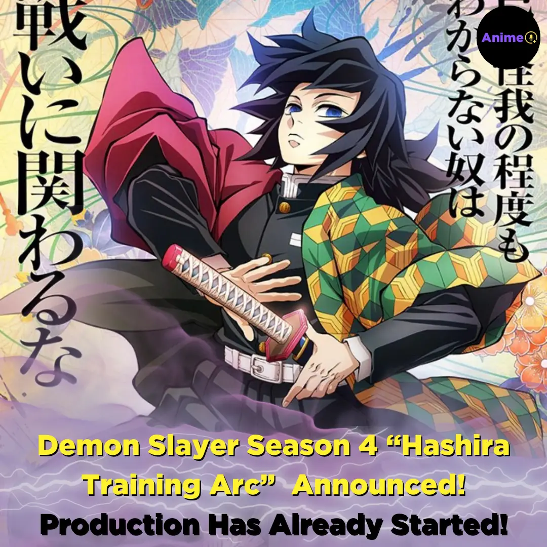 Demon Slayer Season 4 Release Date Updates, Hashira Training Arc,  Everything We Know