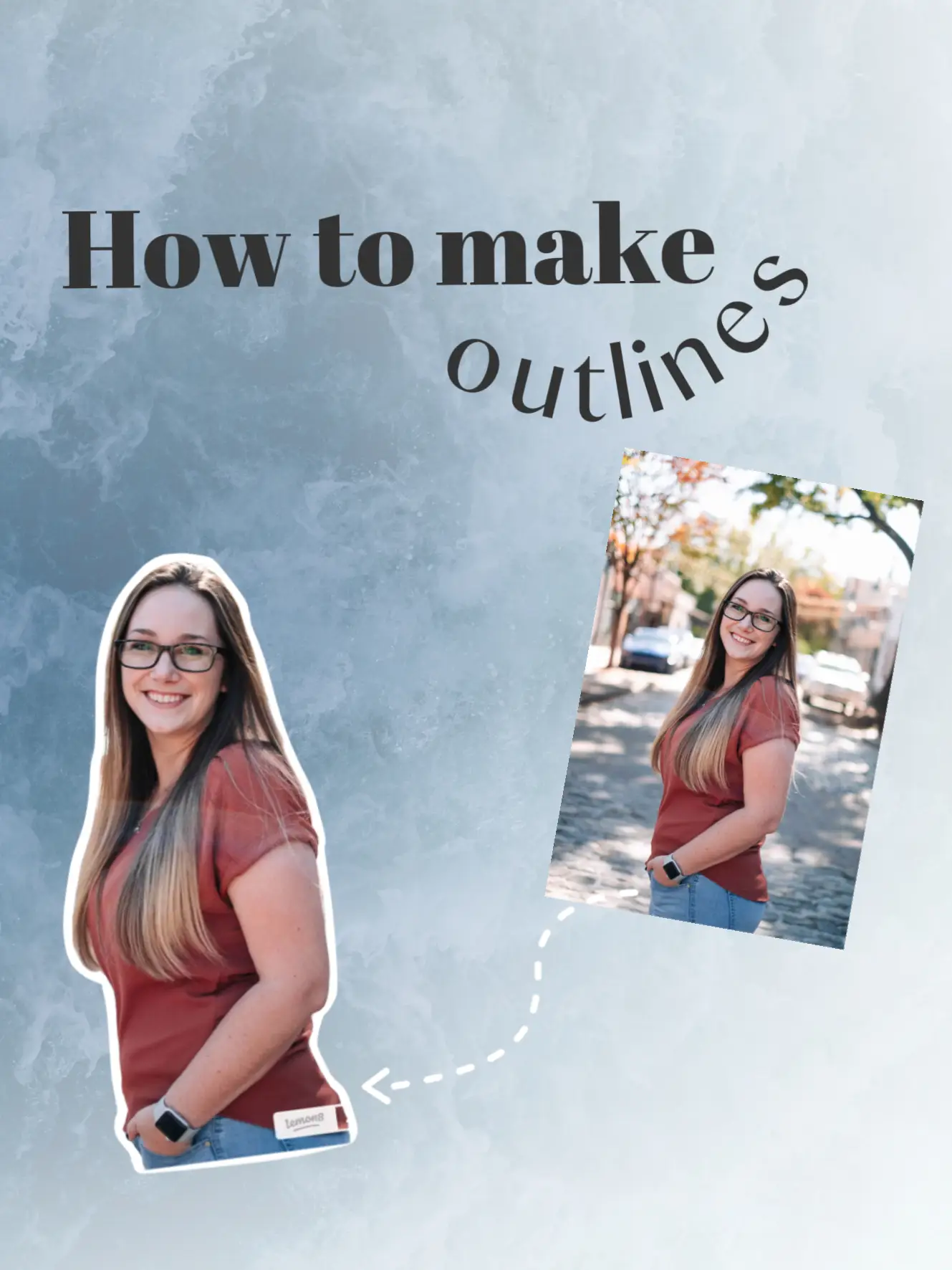 How do you make outlines around yourself?? | Gallery posted by Kayleigh ...