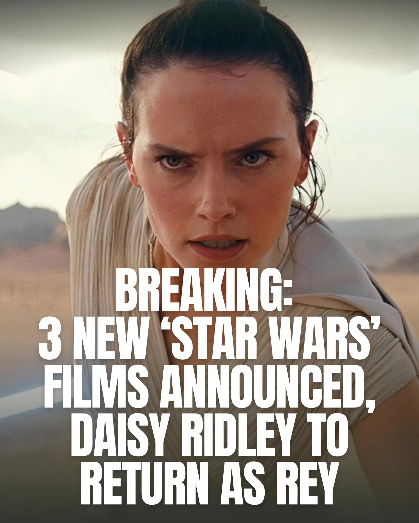 Star Wars' announces 3 new movies, including Rey's return