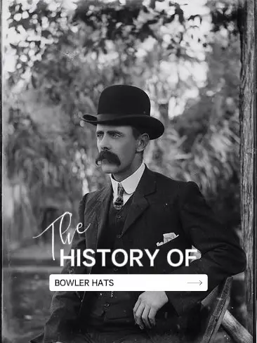 History of Bowler Hat - Lemon8 Search