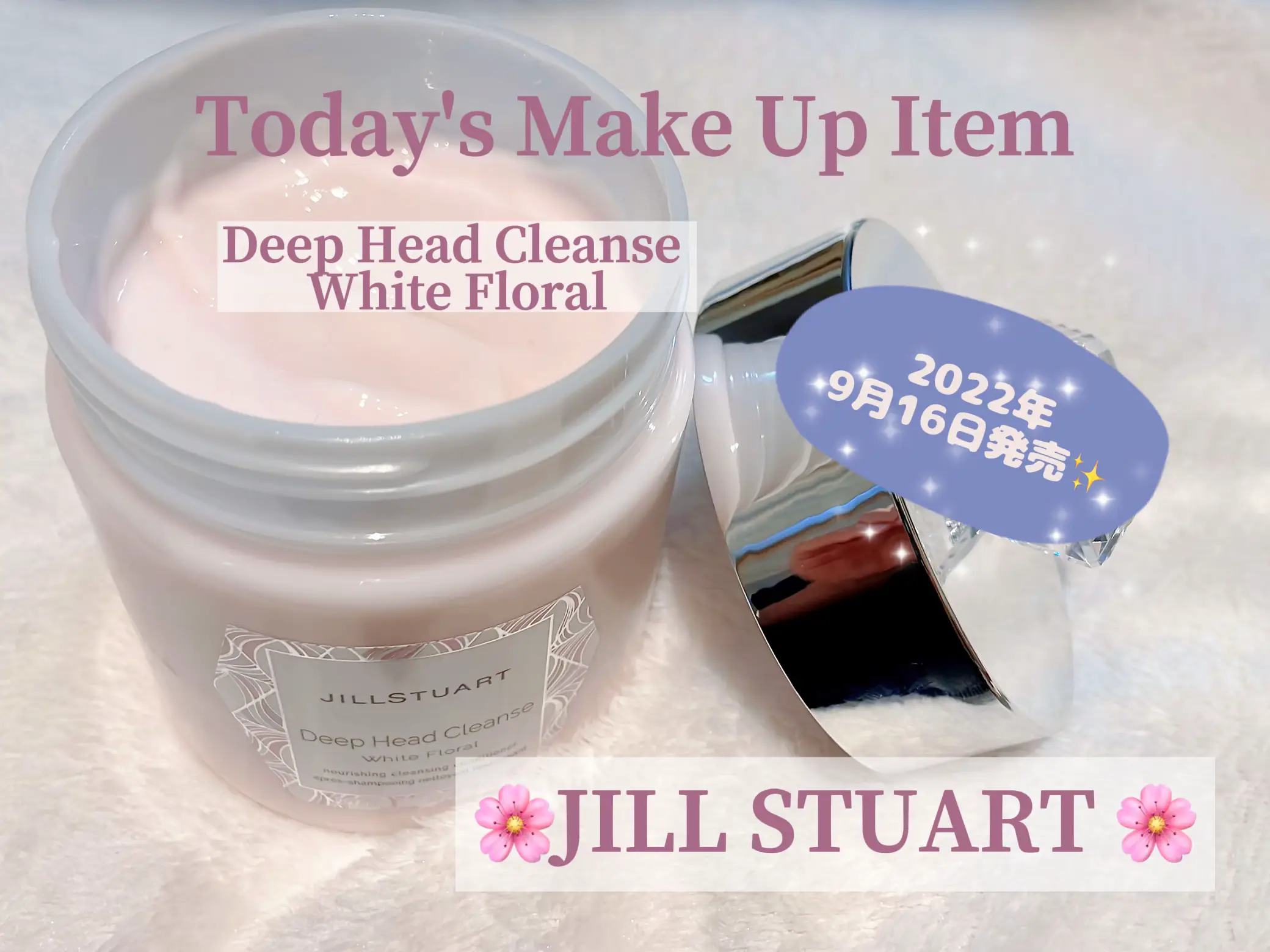 🌸 JILL STUART 『Deep Head Cleanse White Floral』🌸 | Gallery