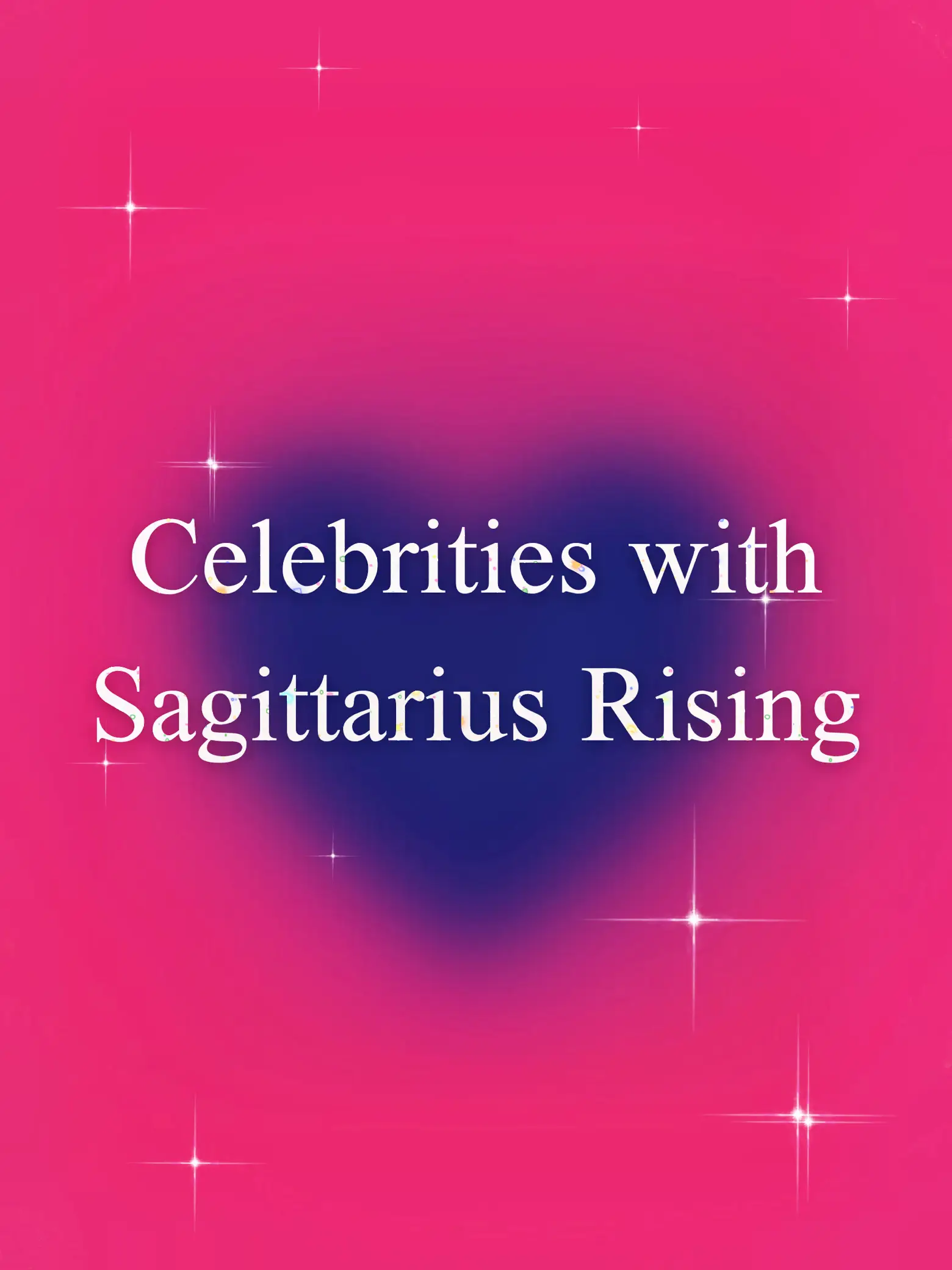 Celebrities with Sagittarius Rising Placement Gallery posted