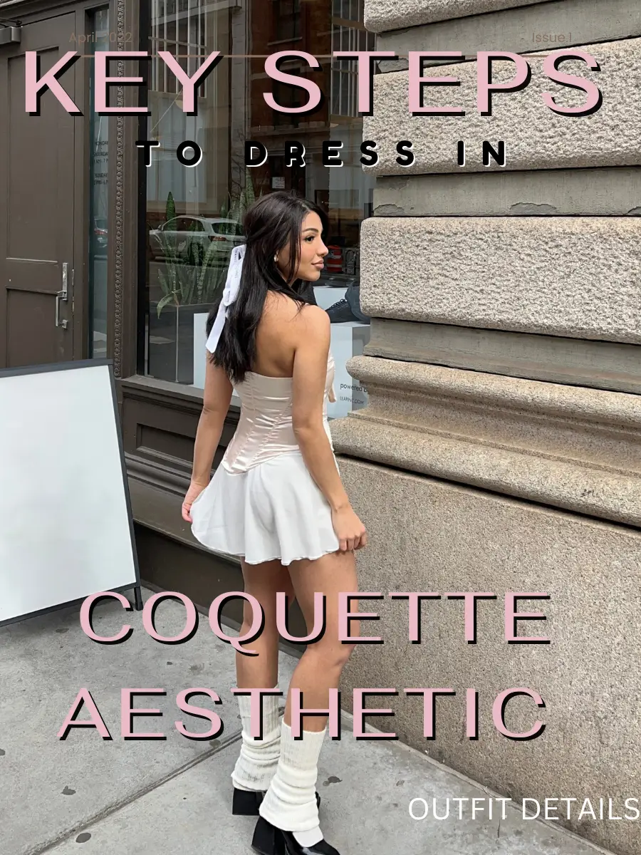 key steps to dress in coquette aesthetic, Gallery posted by Ellie
