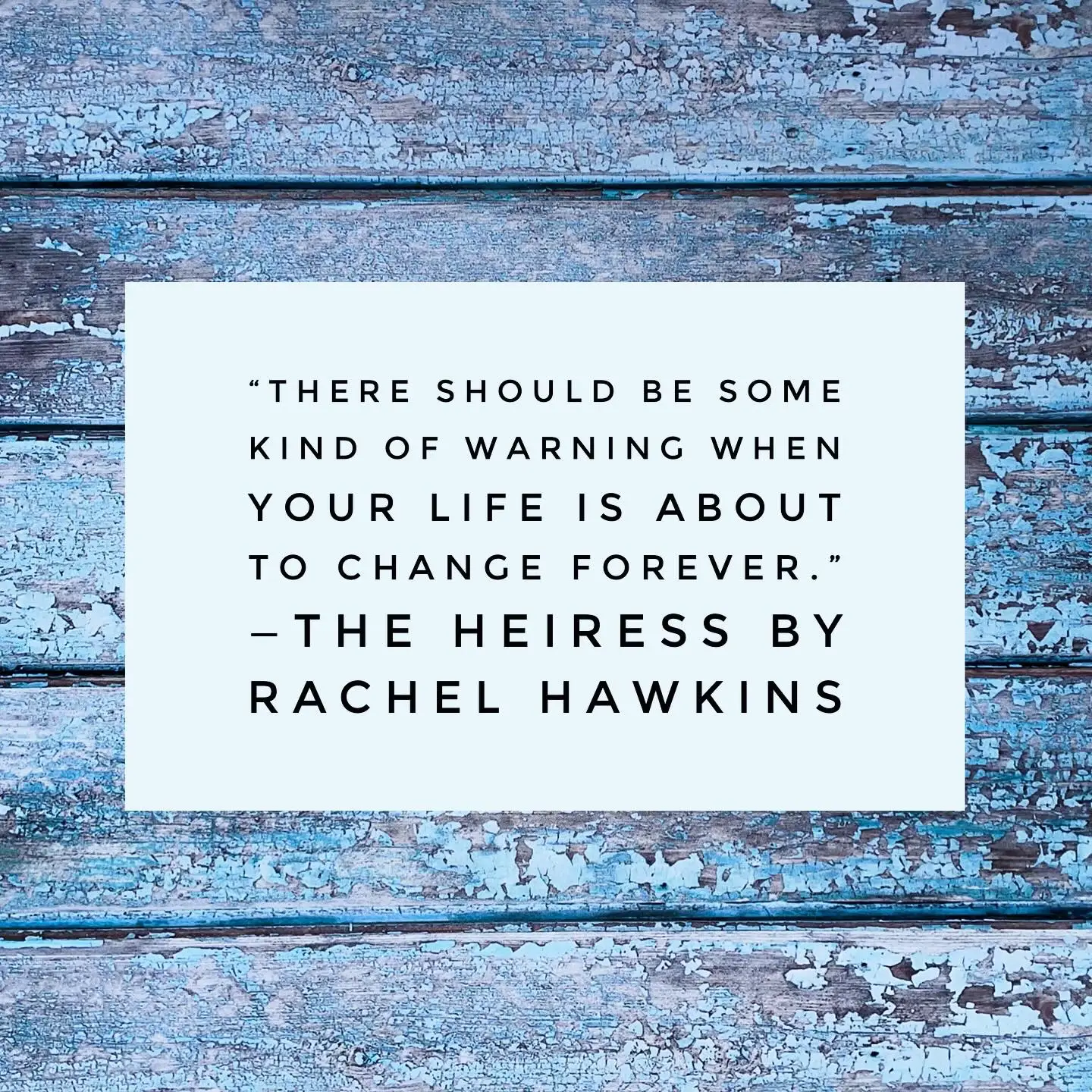 Quote from The Heiress by Rachel Hawkins