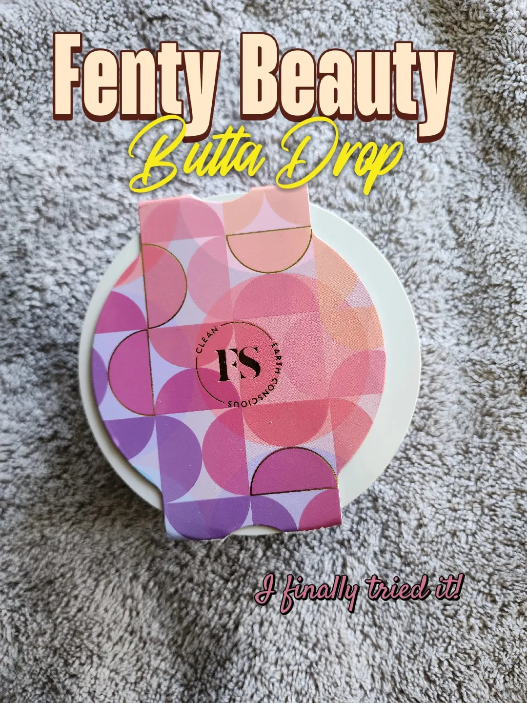 Fenty Beauty Butta Drop limited edition!! 😍 | Gallery posted by Nyma