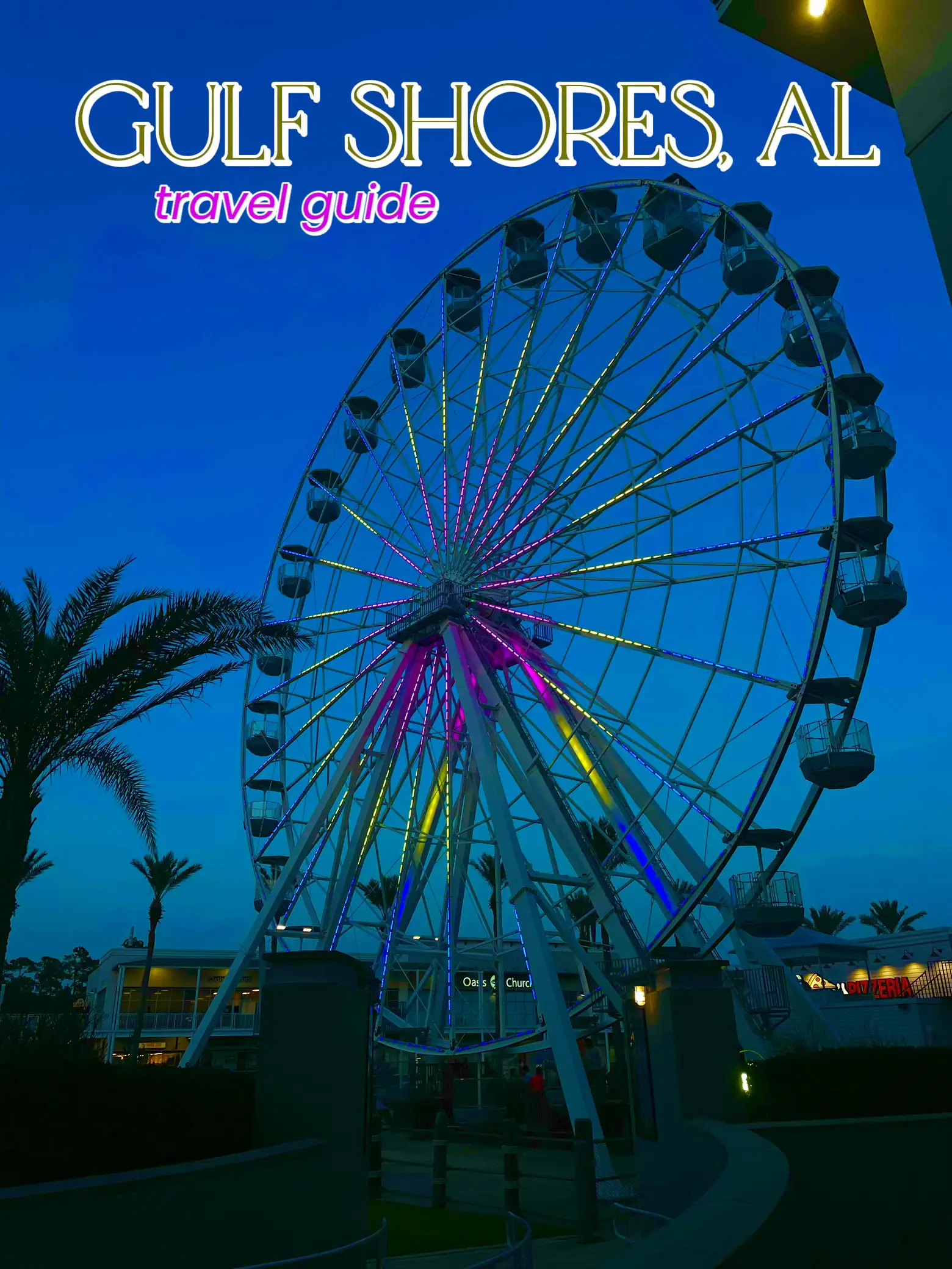 Ferris Wheel at The Wharf  Gulf Shores & Orange Beach