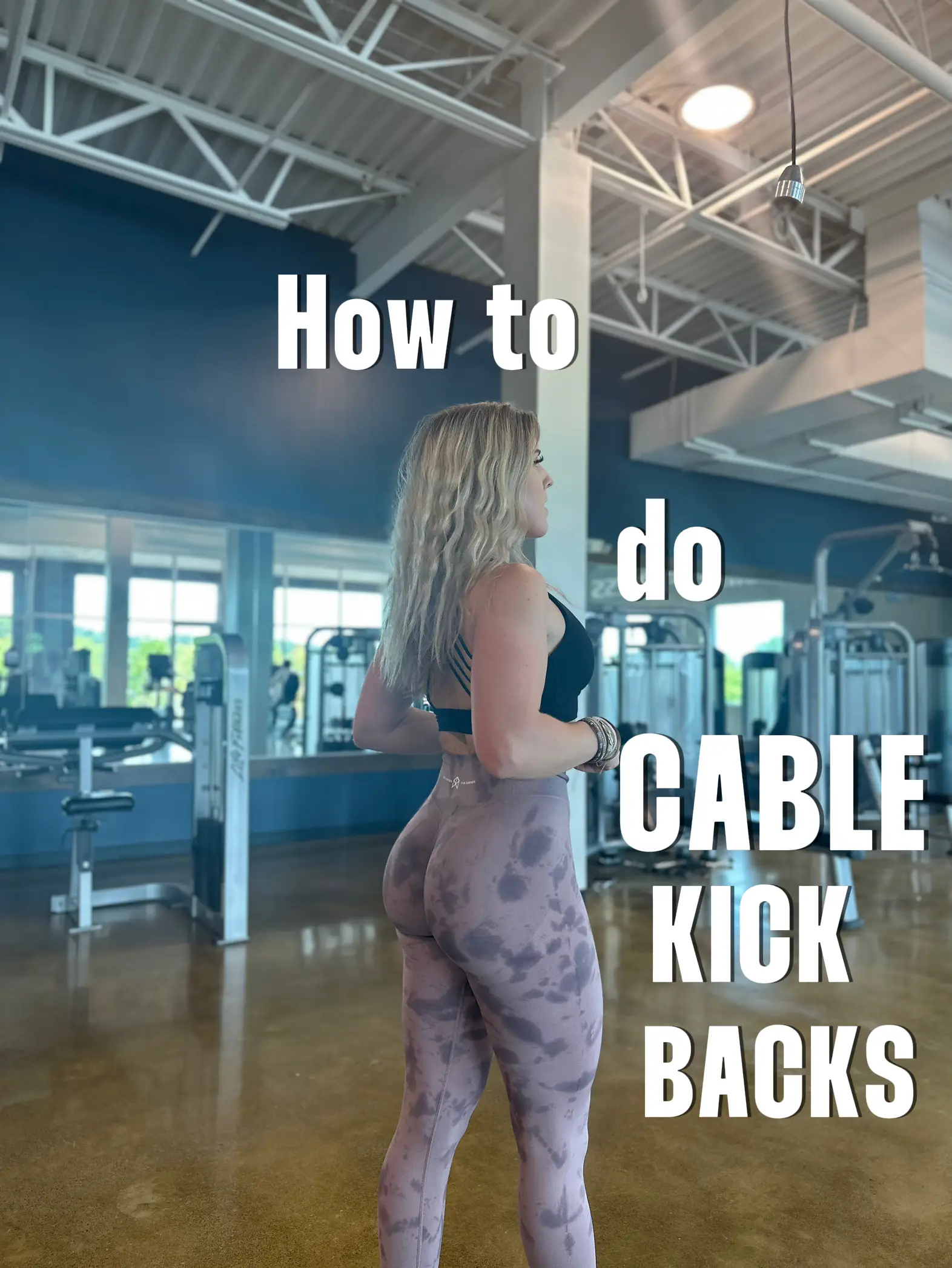 How to do cable Kickbacks correctly Gallery posted by Hannah