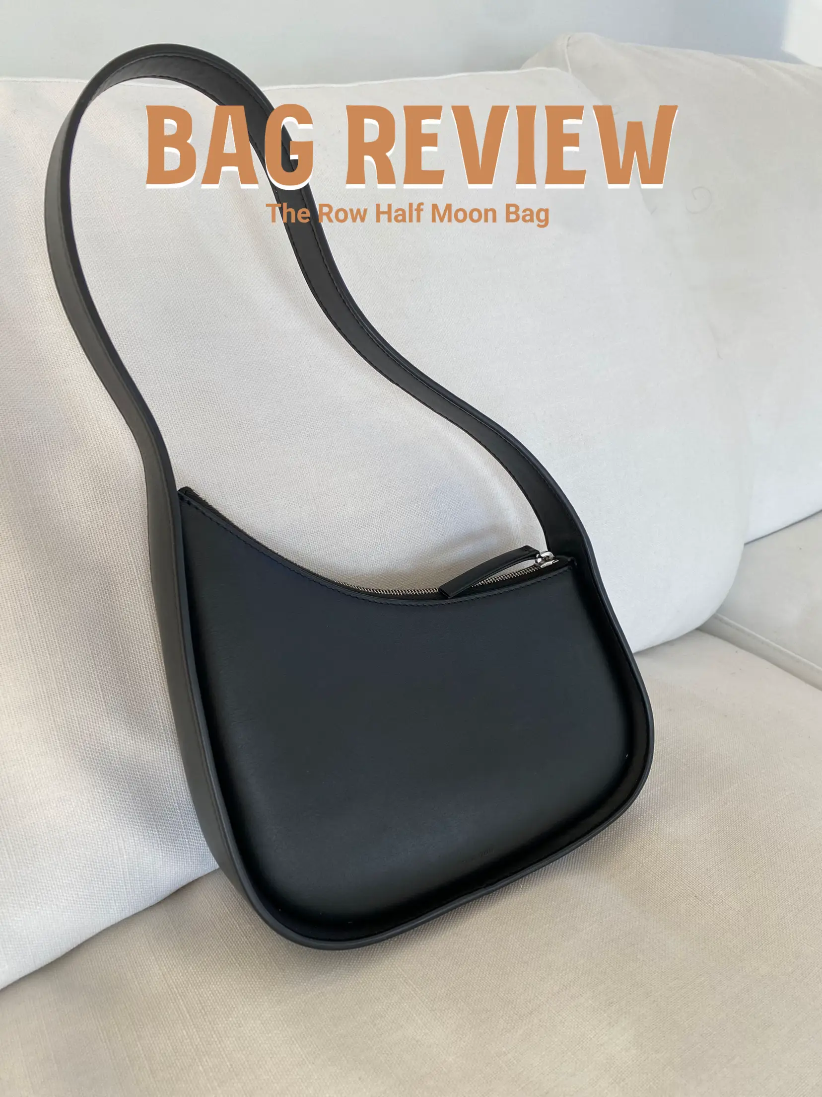 The Half Moon Bag by The Row, Pros & Cons, Why I Am Sending It Back