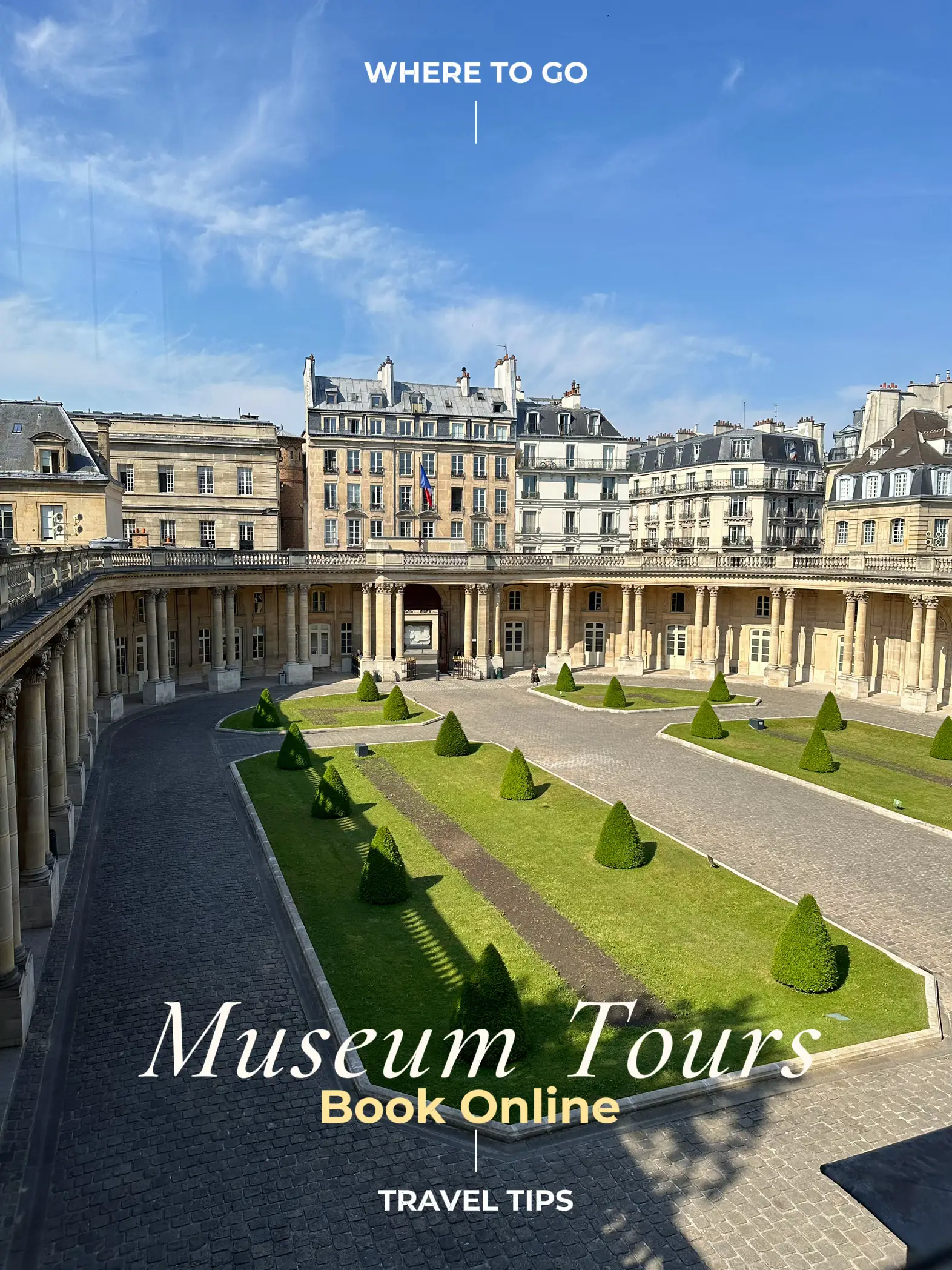 Palais Royal Tours - Book Now