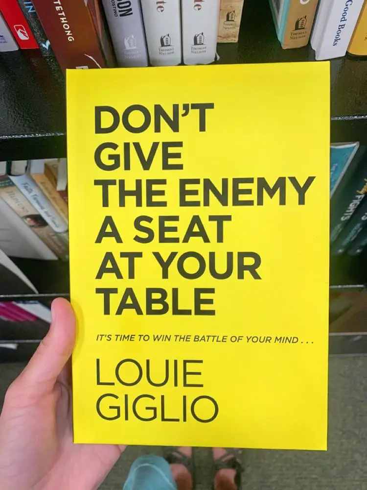 Don't Give the Enemy a Seat at Your Table: It's Time to Win the Battle of Your Mind [Book]