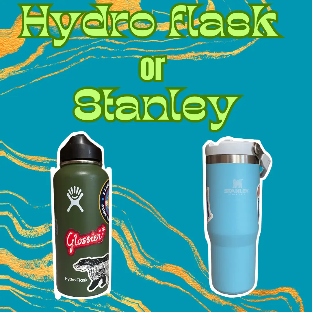 To buy or not to buy : Stanley versus Hydro Flask Review