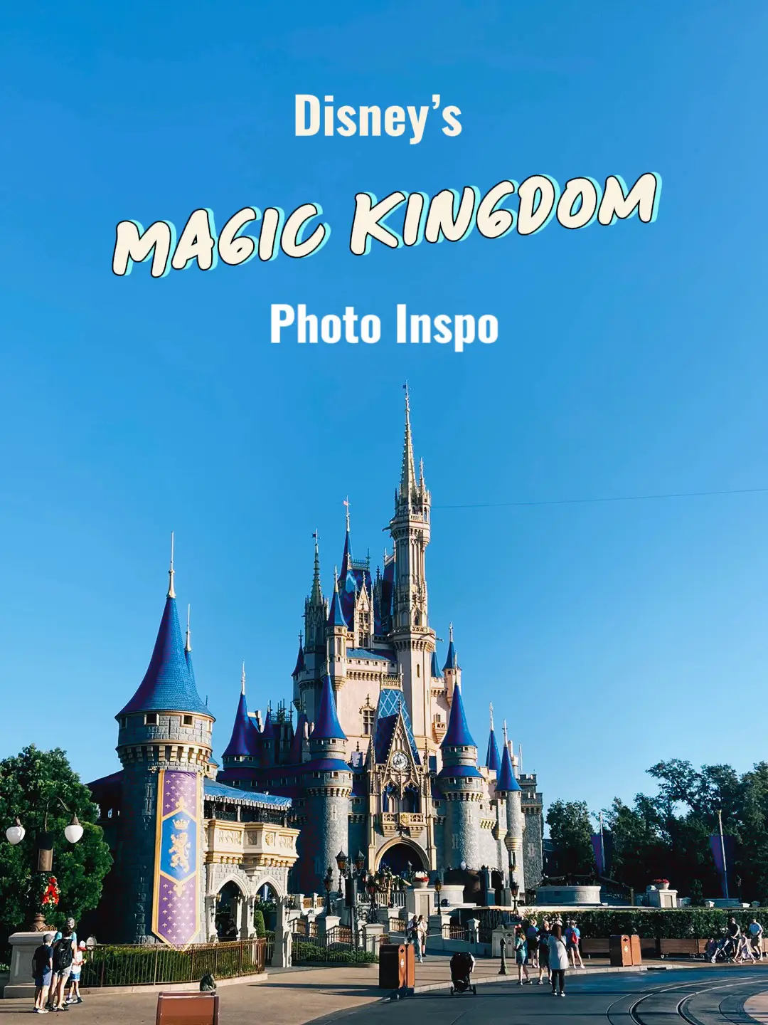 Disney’s Magic Kingdom Photo Inspo Gallery posted by 🩷 Lemon8