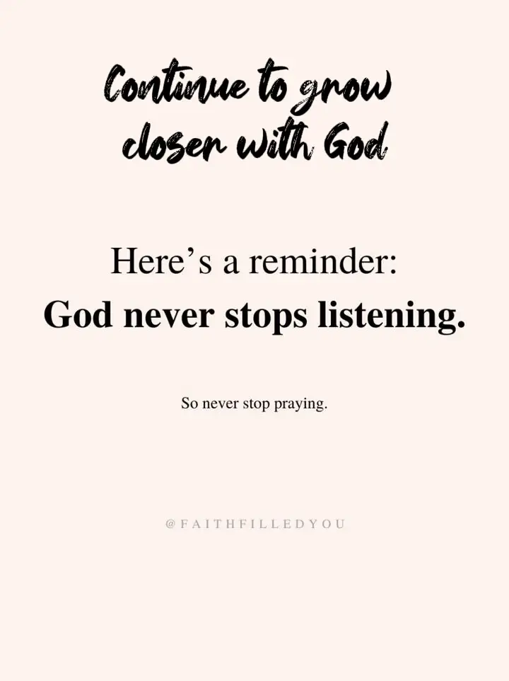  A reminder that God never stops listening.