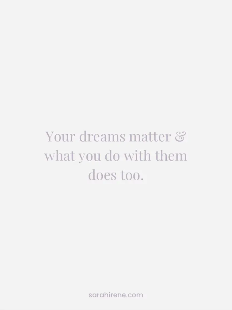 Why Dreams Matter