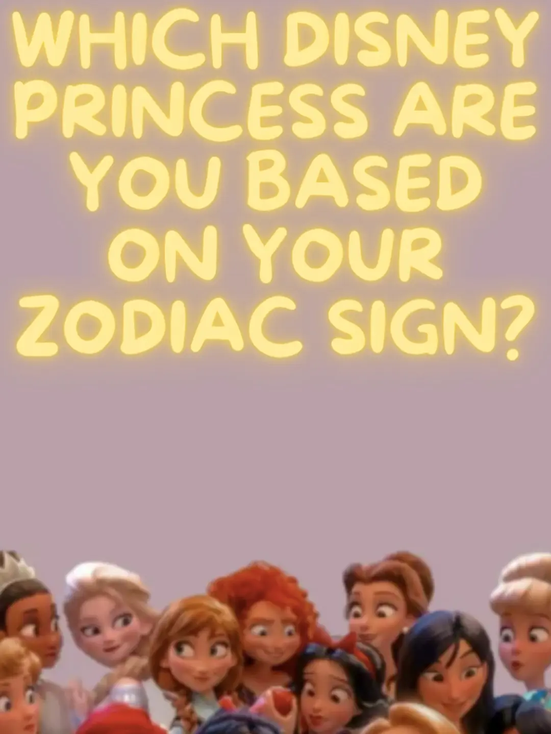 Zodiac Signs as Disney Princesses—Which One Are You?