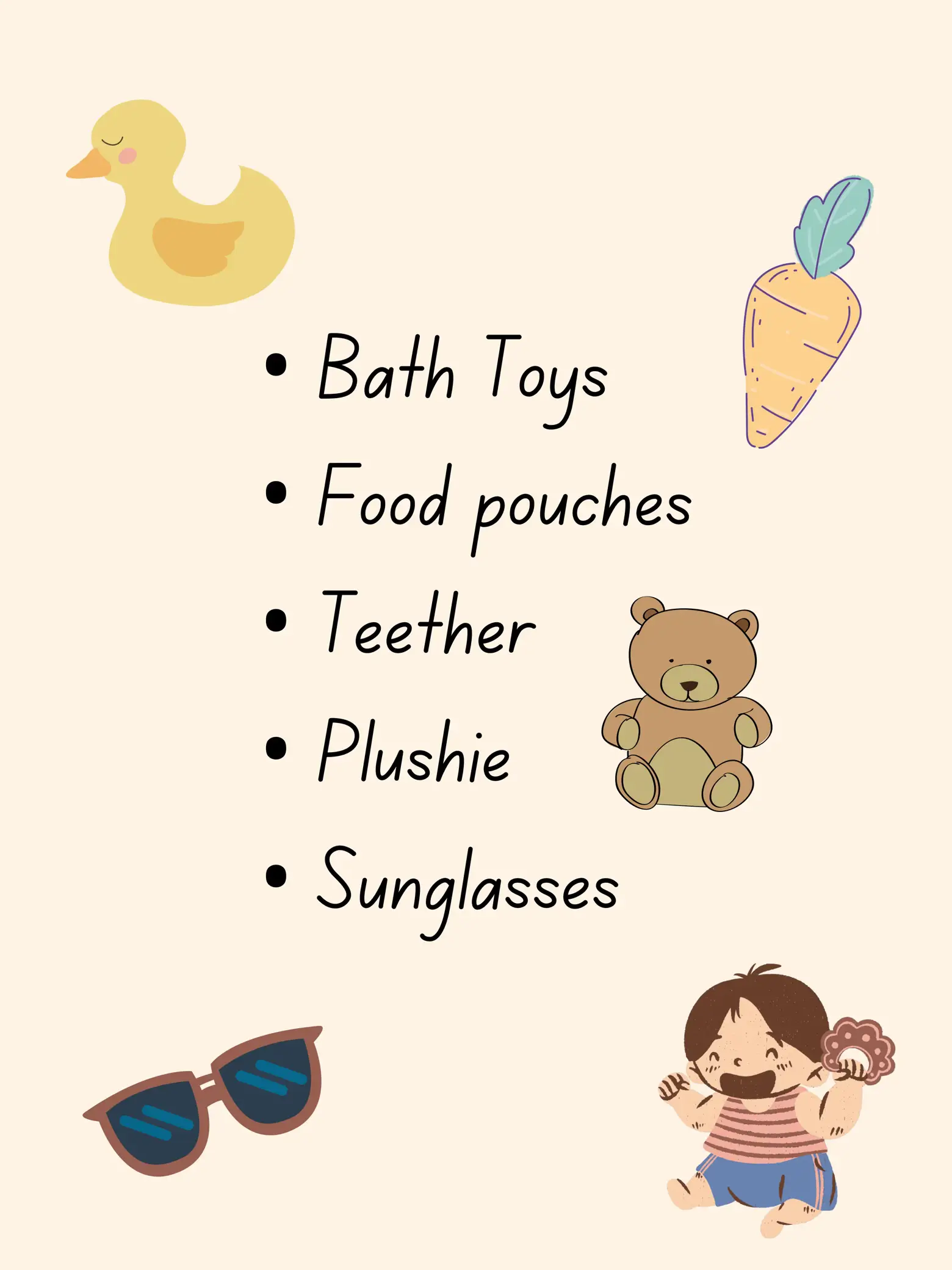  A list of baby items including a bath toy, food pouches, teether, and a plushie.