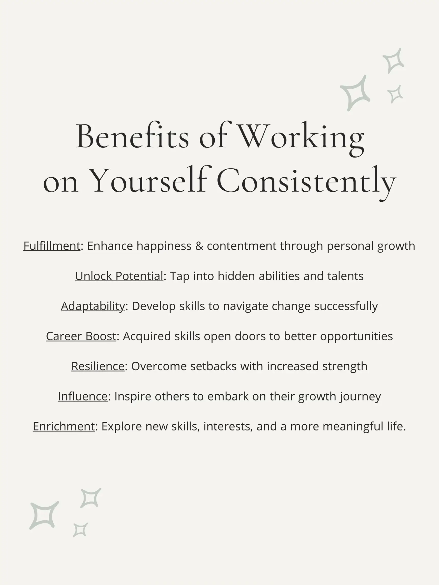  A list of benefits of working on oneself consistently.