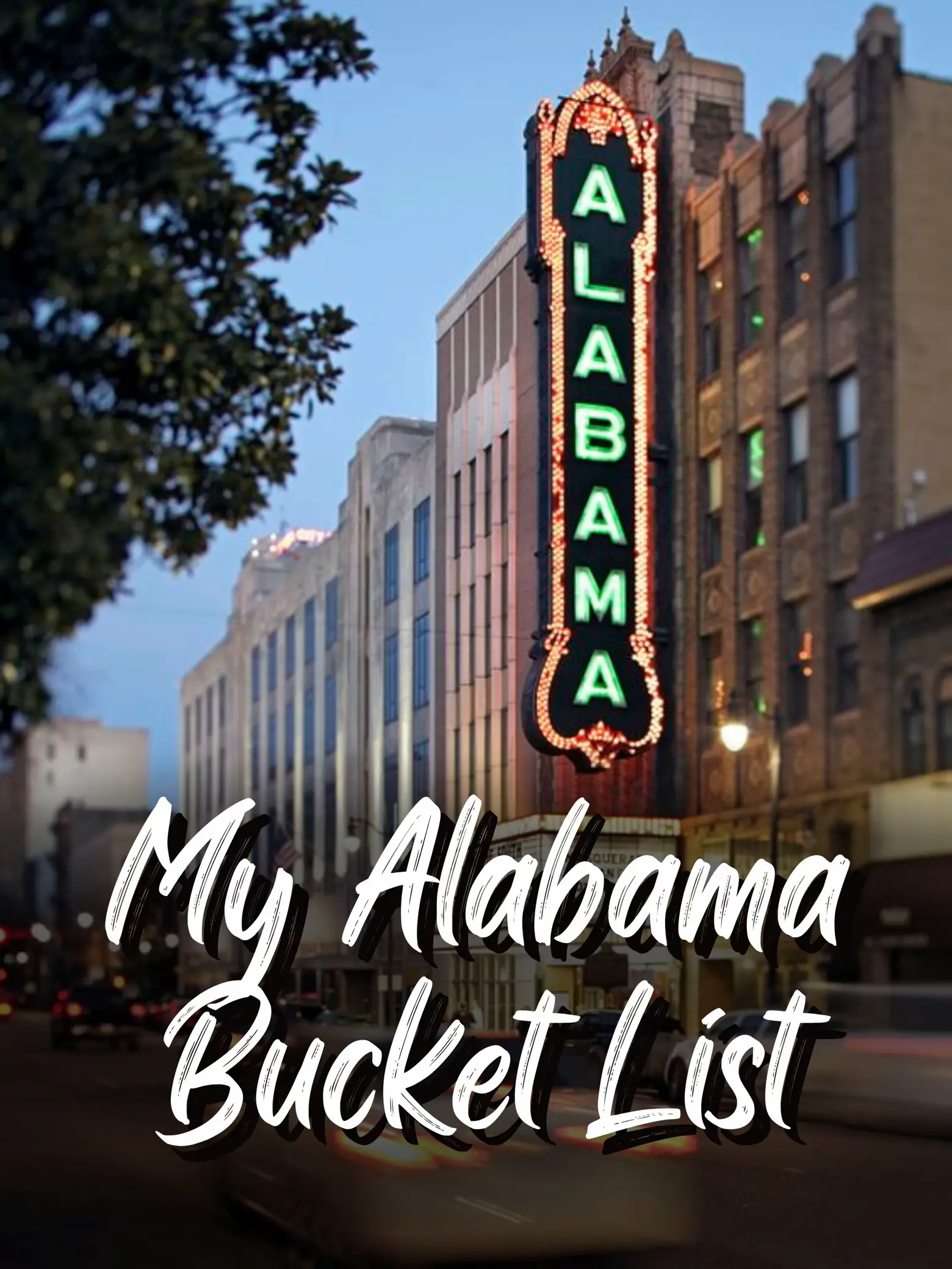  A sign with a green light on it that says "My Alabama Bucket List".