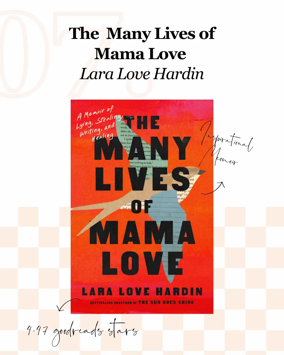 The Many Lives of Mama Love: A Memoir of Lying, Stealing, Writing, and  Healing by Lara Love Hardin